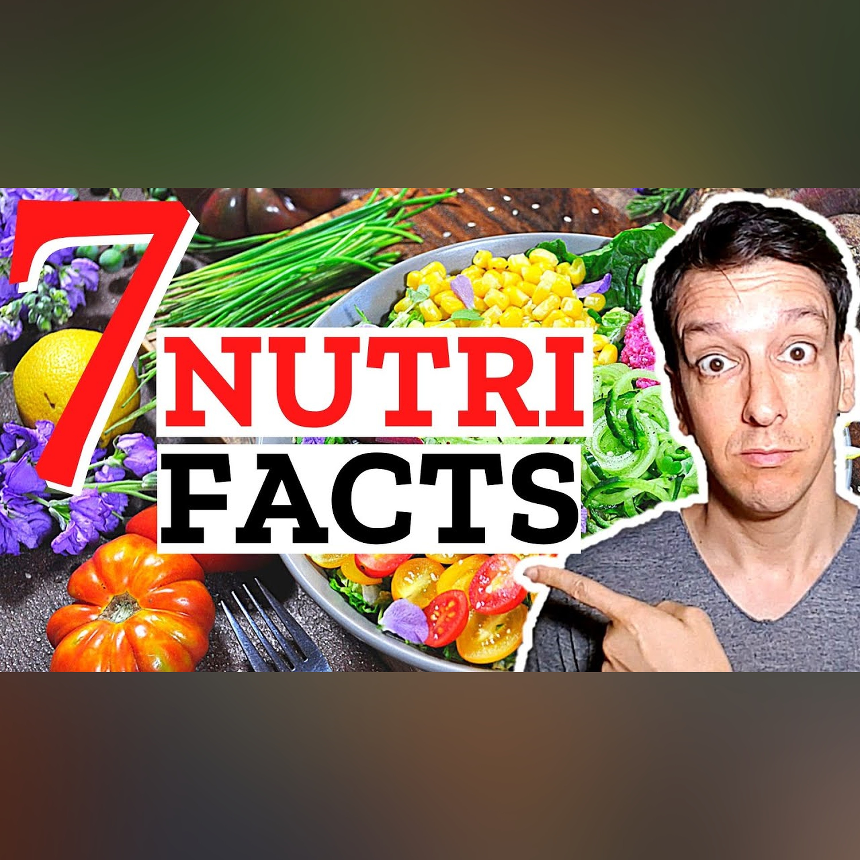 Doctor reveals: 7 Nutrition Facts I wish I knew earlier