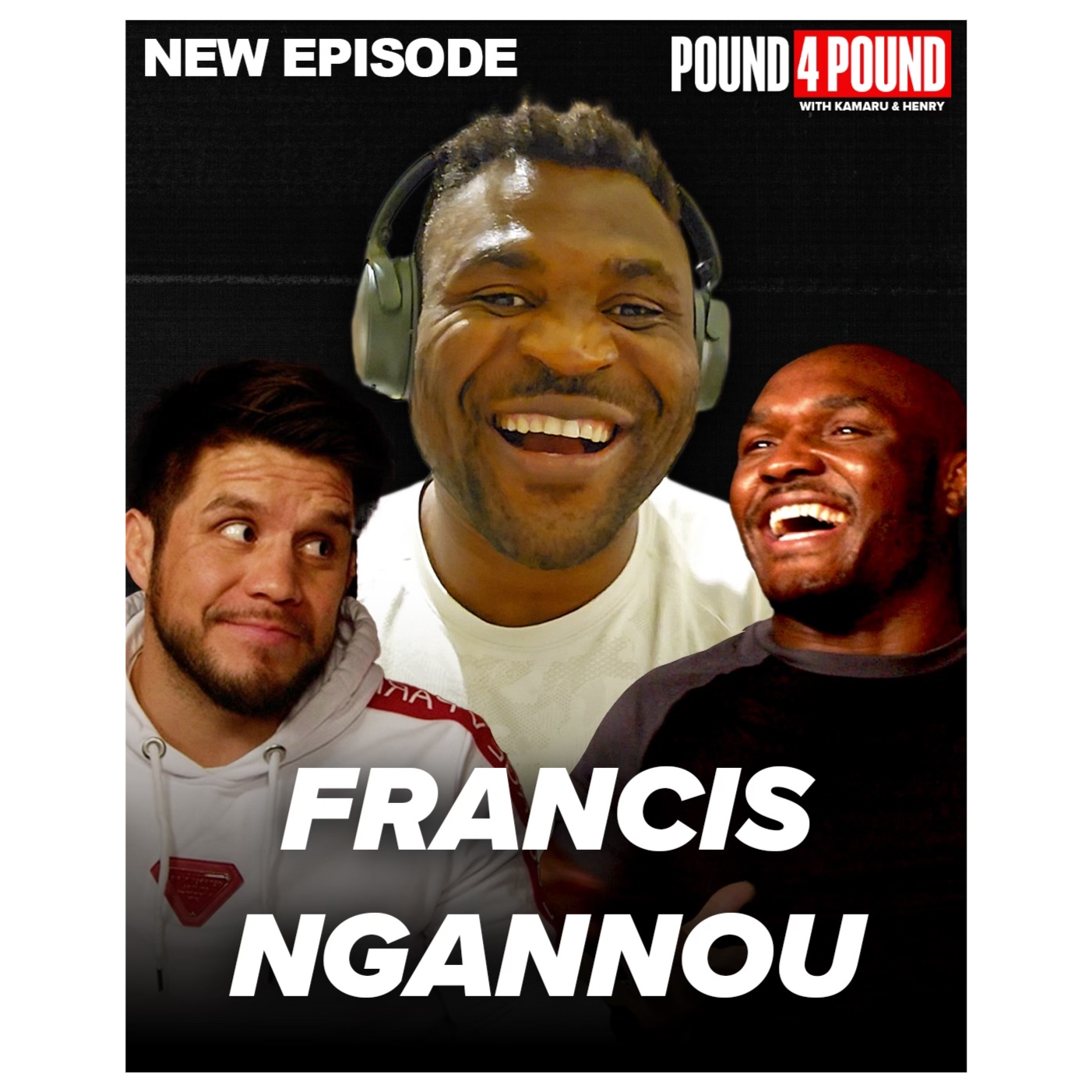 Francis Ngannou Talks Boxing, UFC Deal, Jon Jones with Kamaru Usman & Henry Cejudo episode artwork