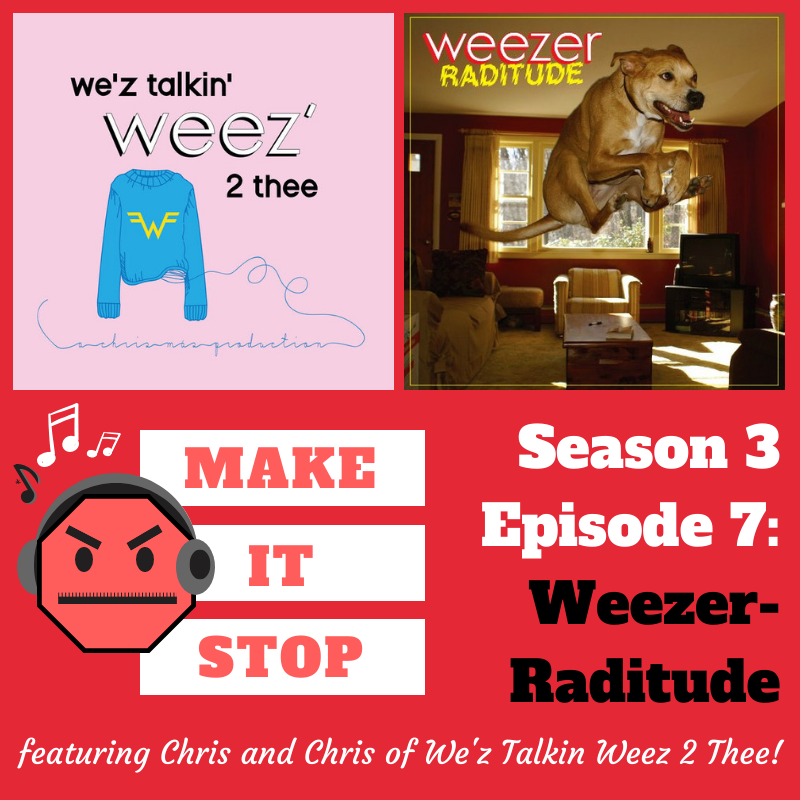 Weezer- Raditude (w/ Chris and Chris of We'z Talkin' Weez' 2 Thee) episode artwork