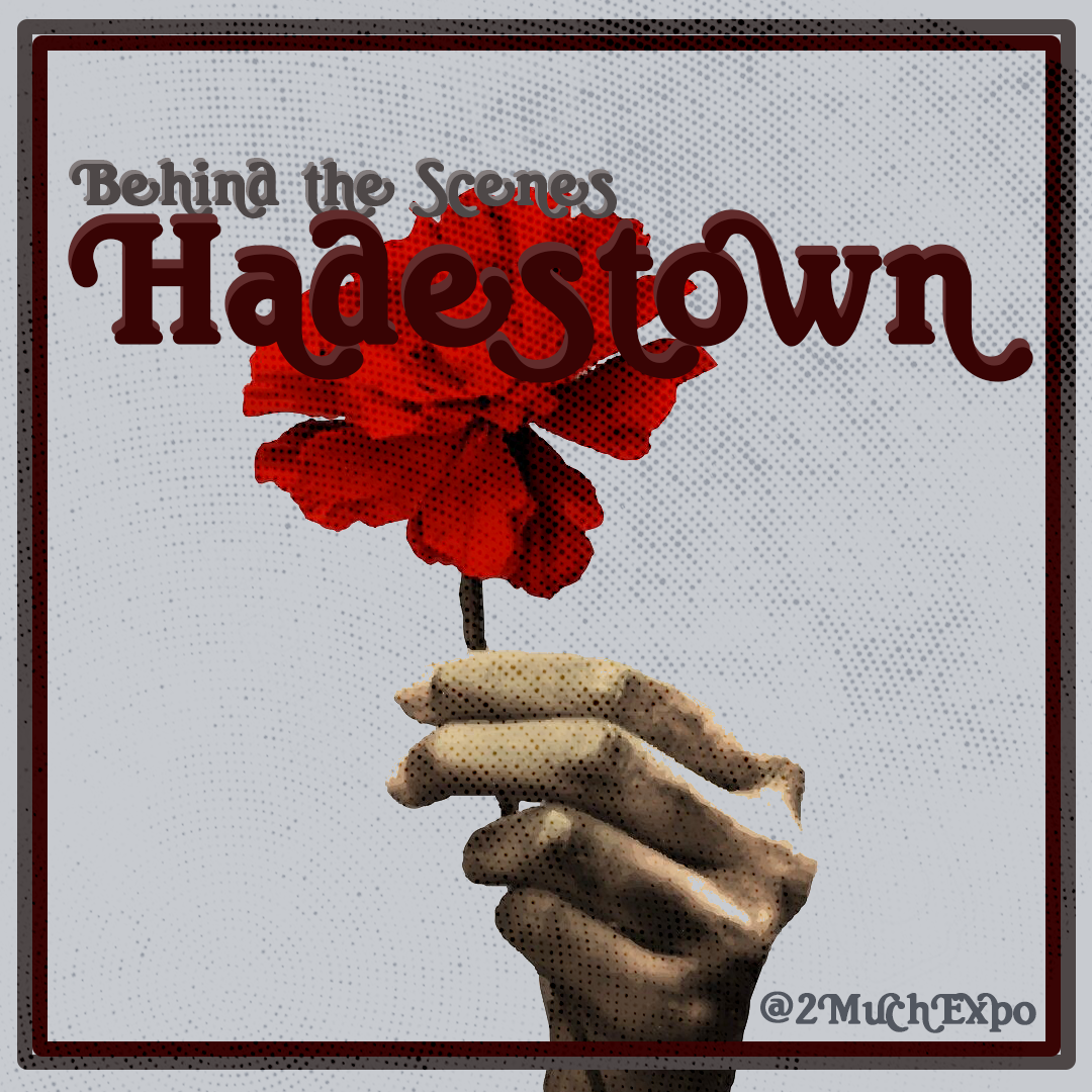 #1 How We Got to Hadestown - WitW Behind the Scenes