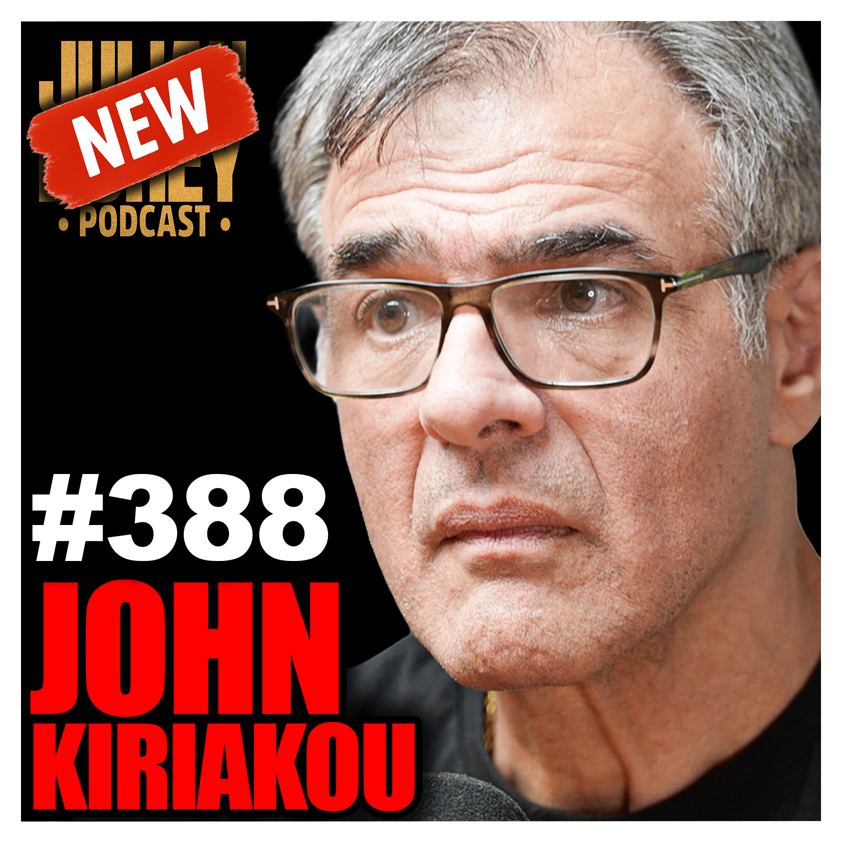 #388 - “Epstein LIES!” - CIA John Kiriakou ERUPTS on Satanic Elite, Mossad & Most STUNNING Files