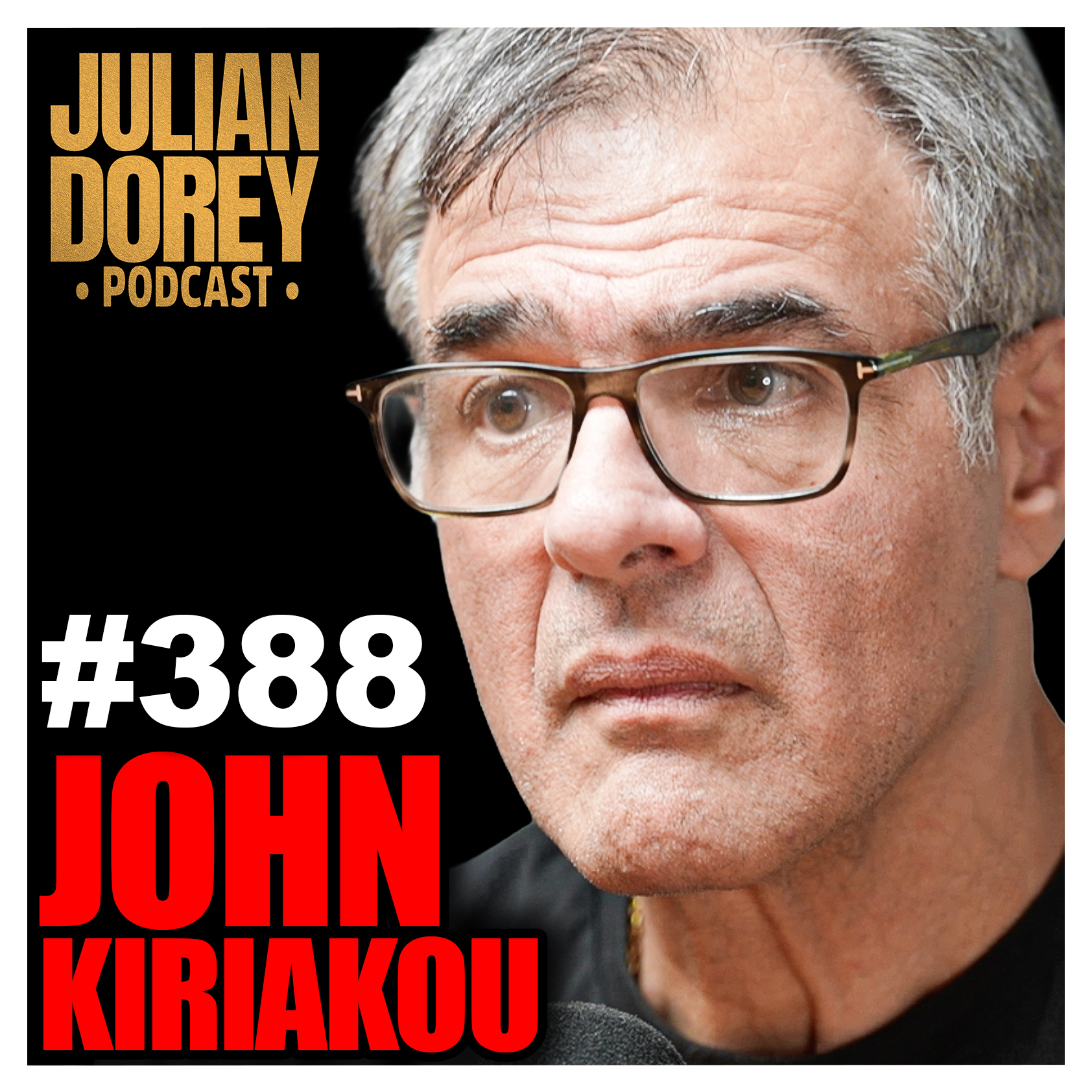 #388 - “Epstein LIES!” - CIA John Kiriakou ERUPTS on Satanic Elite, Mossad & Most STUNNING Files