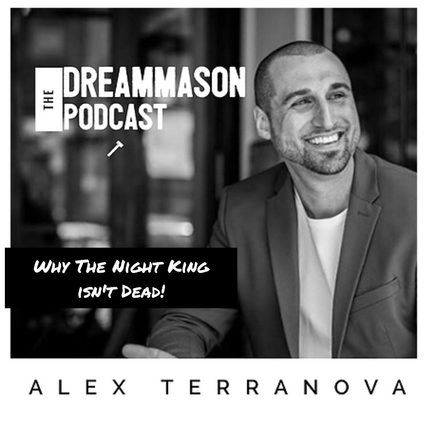 The DreamMason Podcast: a Podcast from Alex Terranova