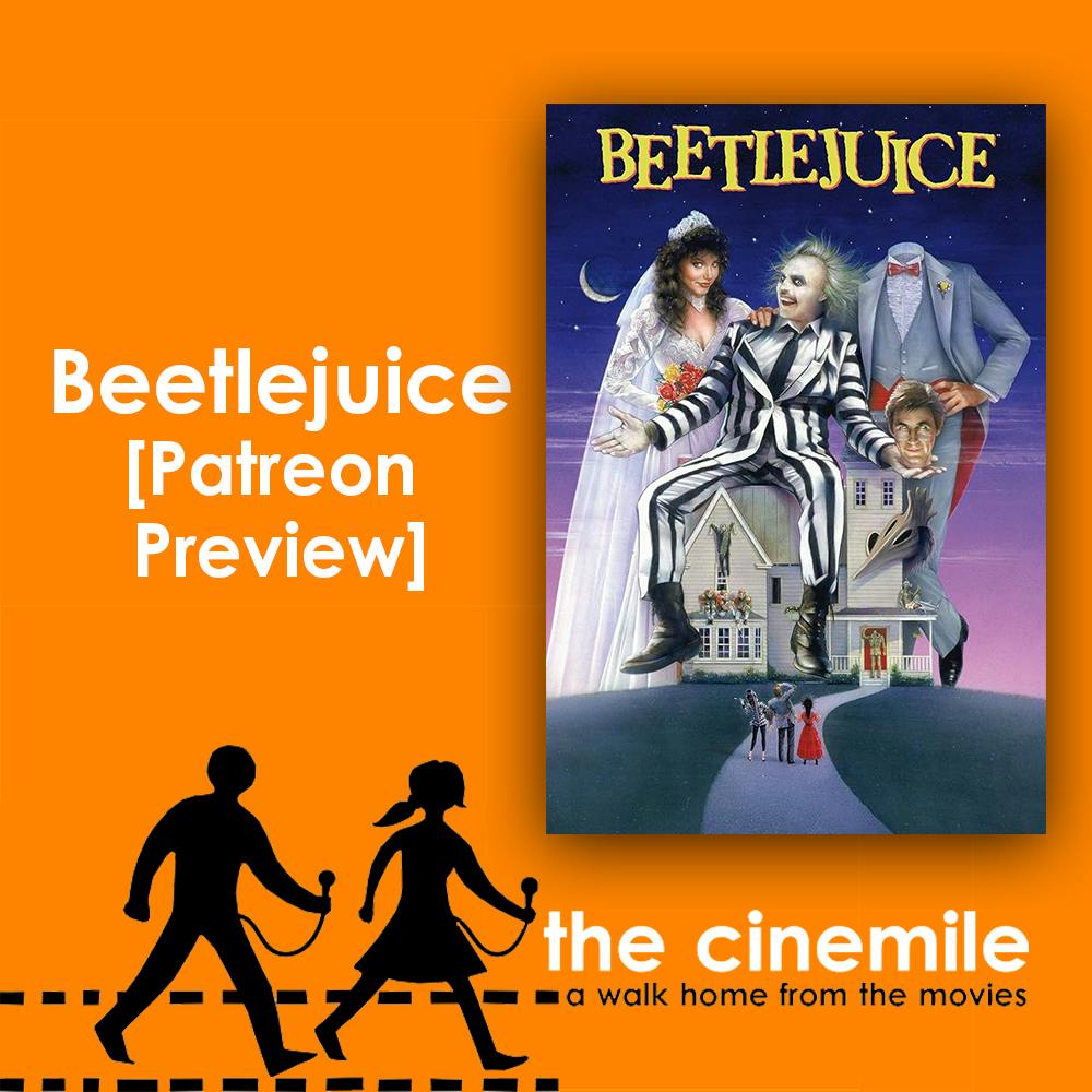 [Patreon Preview] Beetlejuice (1988)