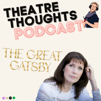 The Theatre Thoughts Podcast