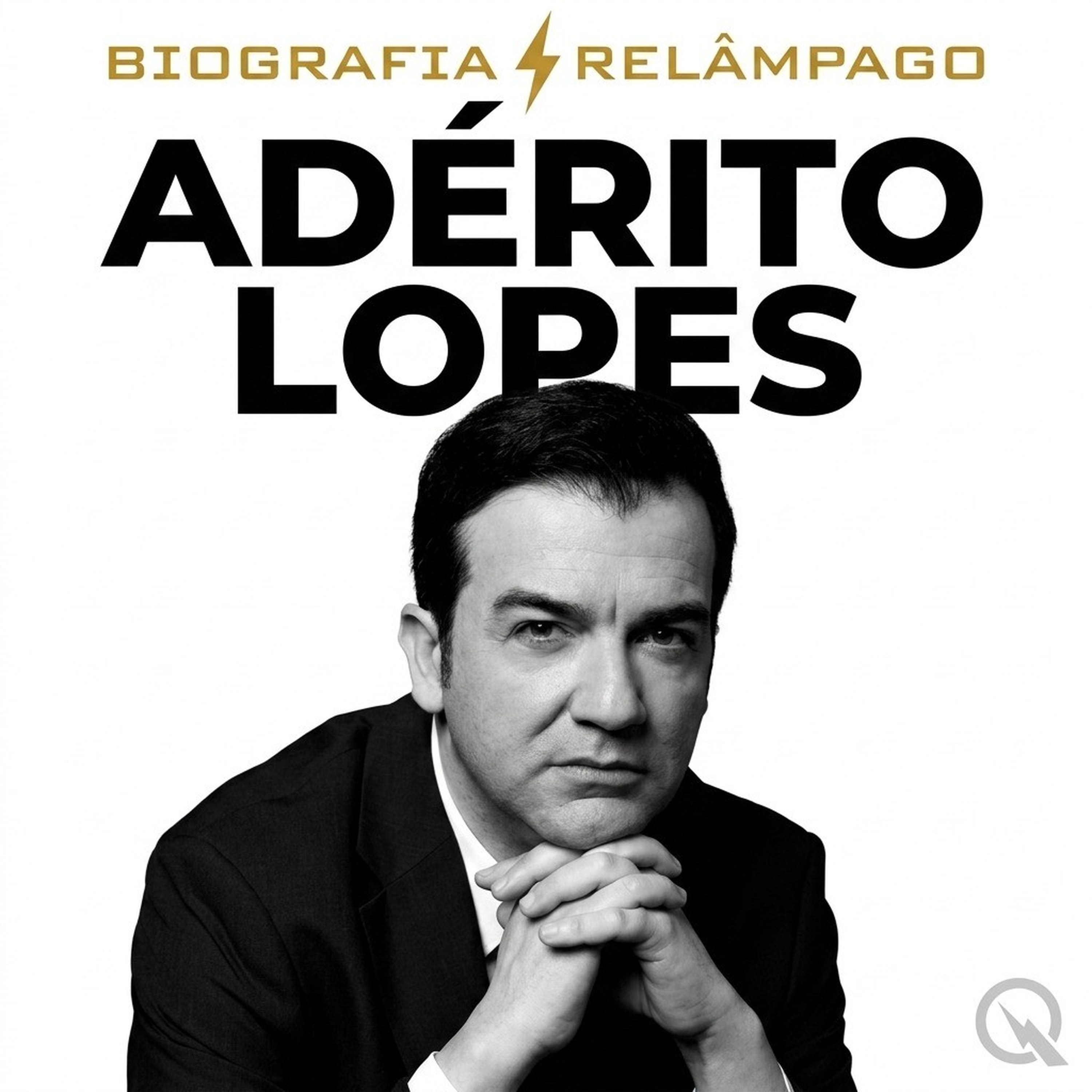 Adérito Lopes - Biografia Relâmpago