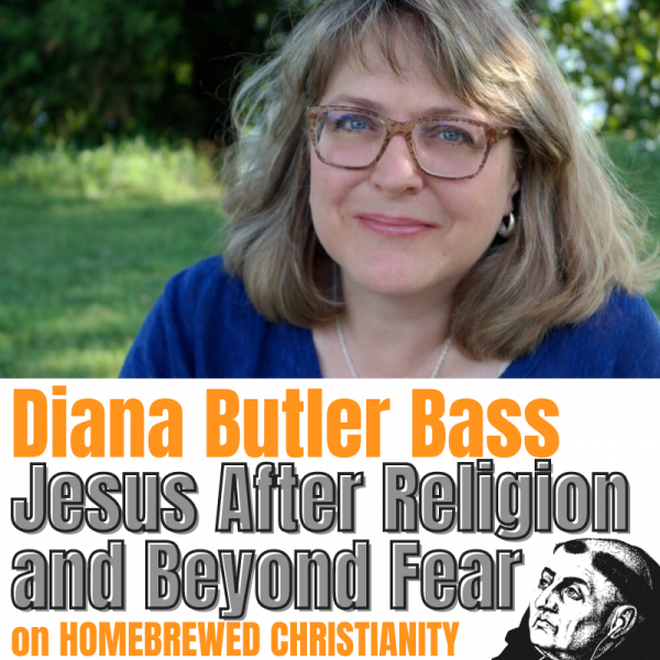 Diana Butler Bass: Jesus After Religion and Beyond Fear