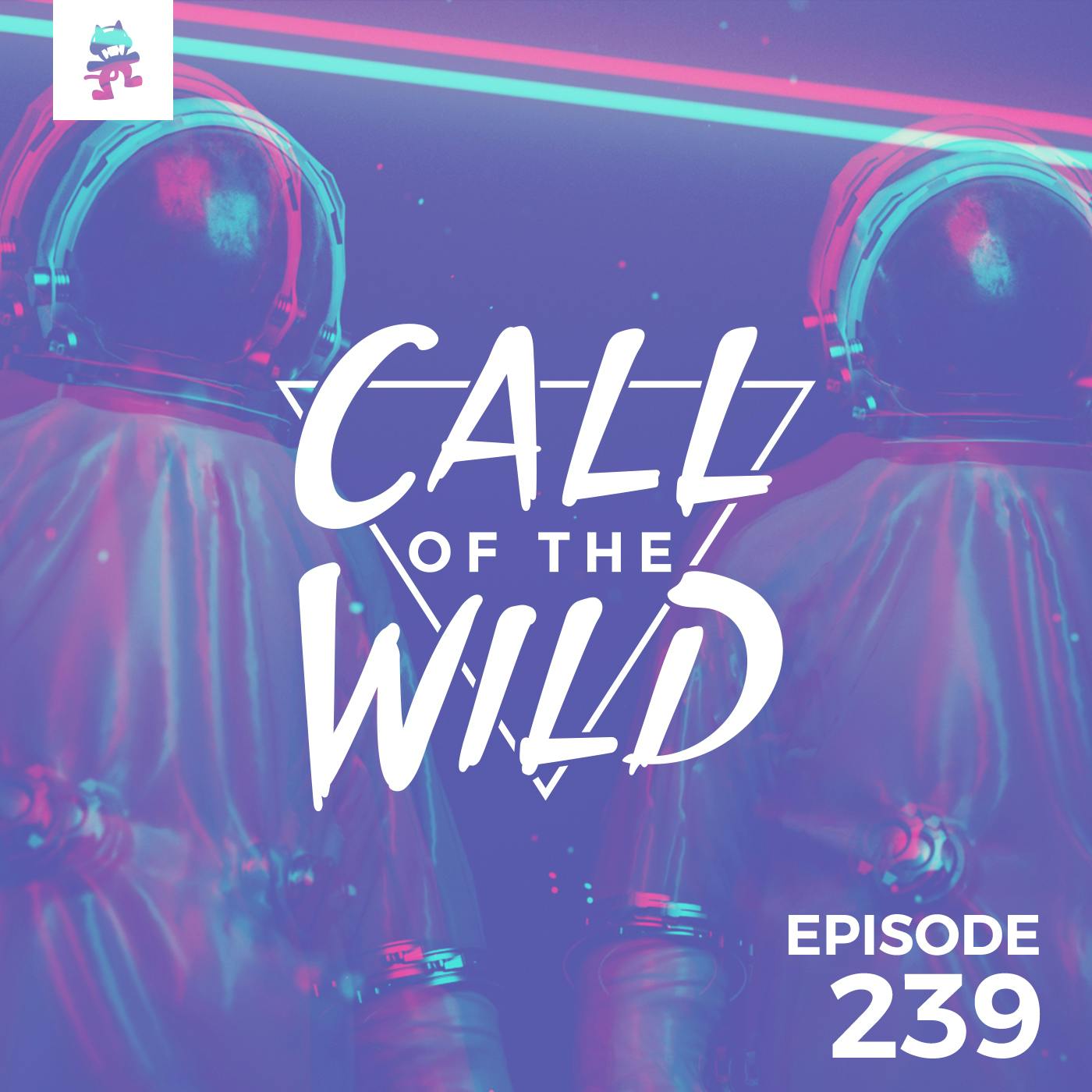 239 - Monstercat: Call of the Wild (Hosted by Half an Orange)