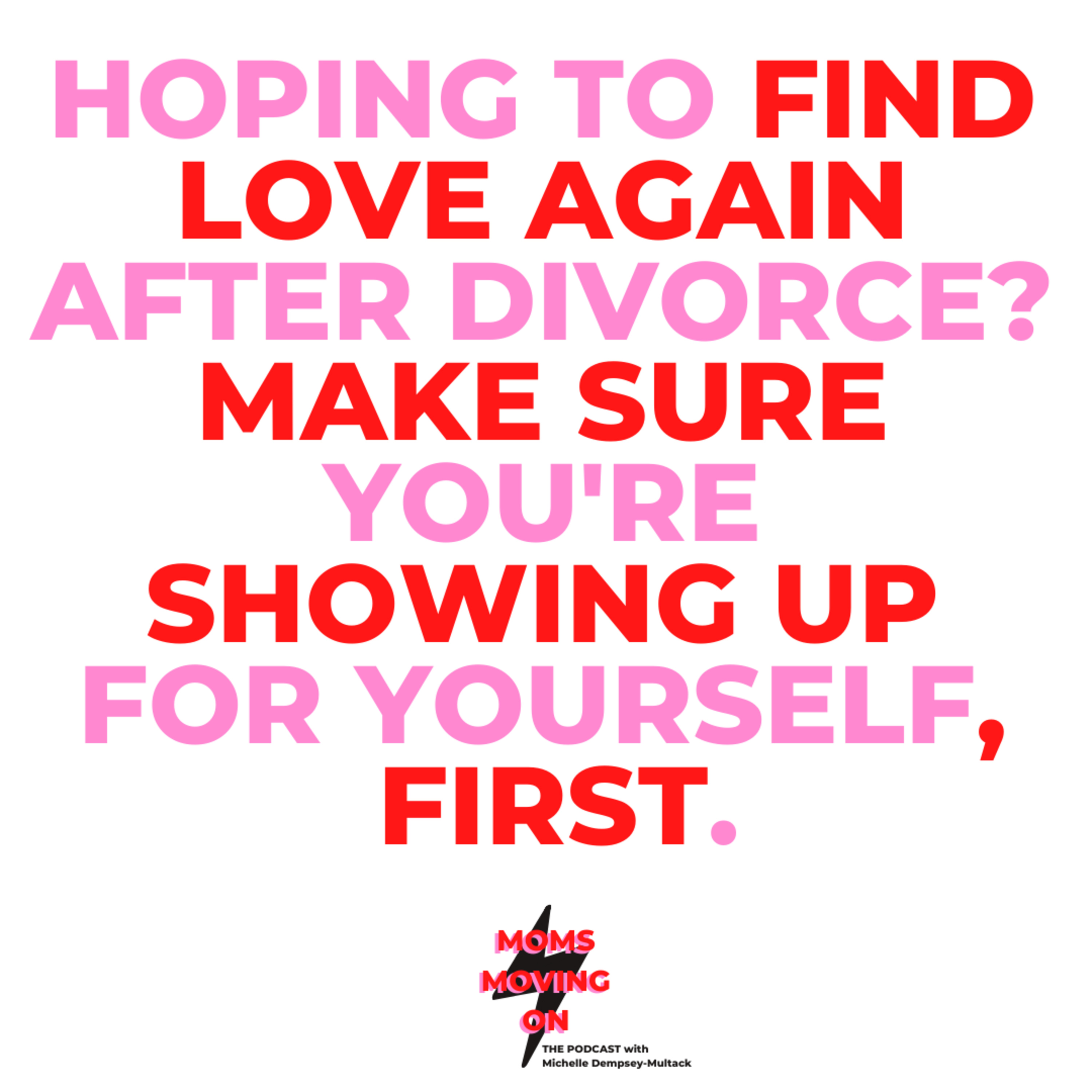Finding Love Again After Divorce: Is It Going to Happen? How? WHEN?!?! With Relationship Expert Sofia Robirosa, LMFT episode artwork