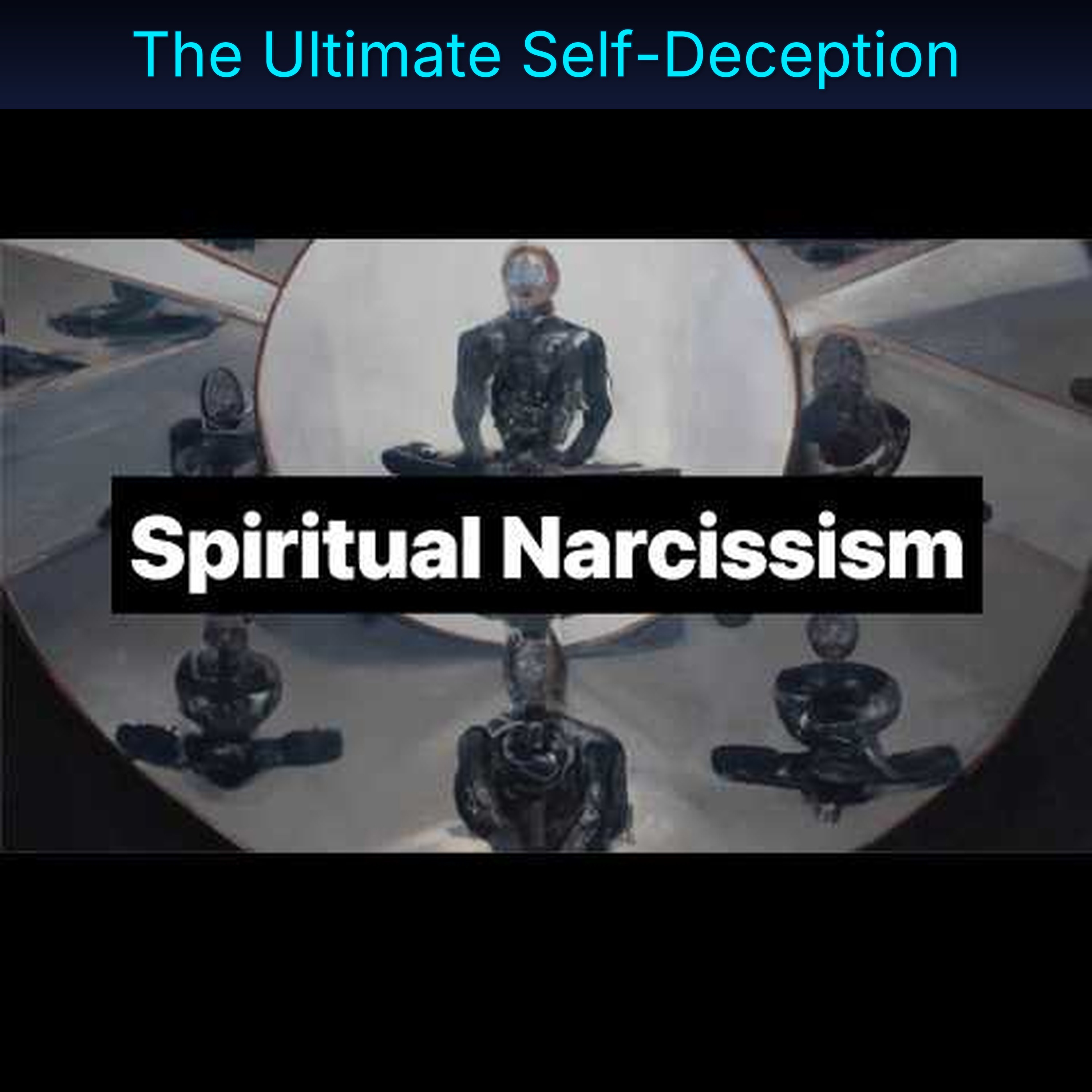 The Ultimate Self-Deception