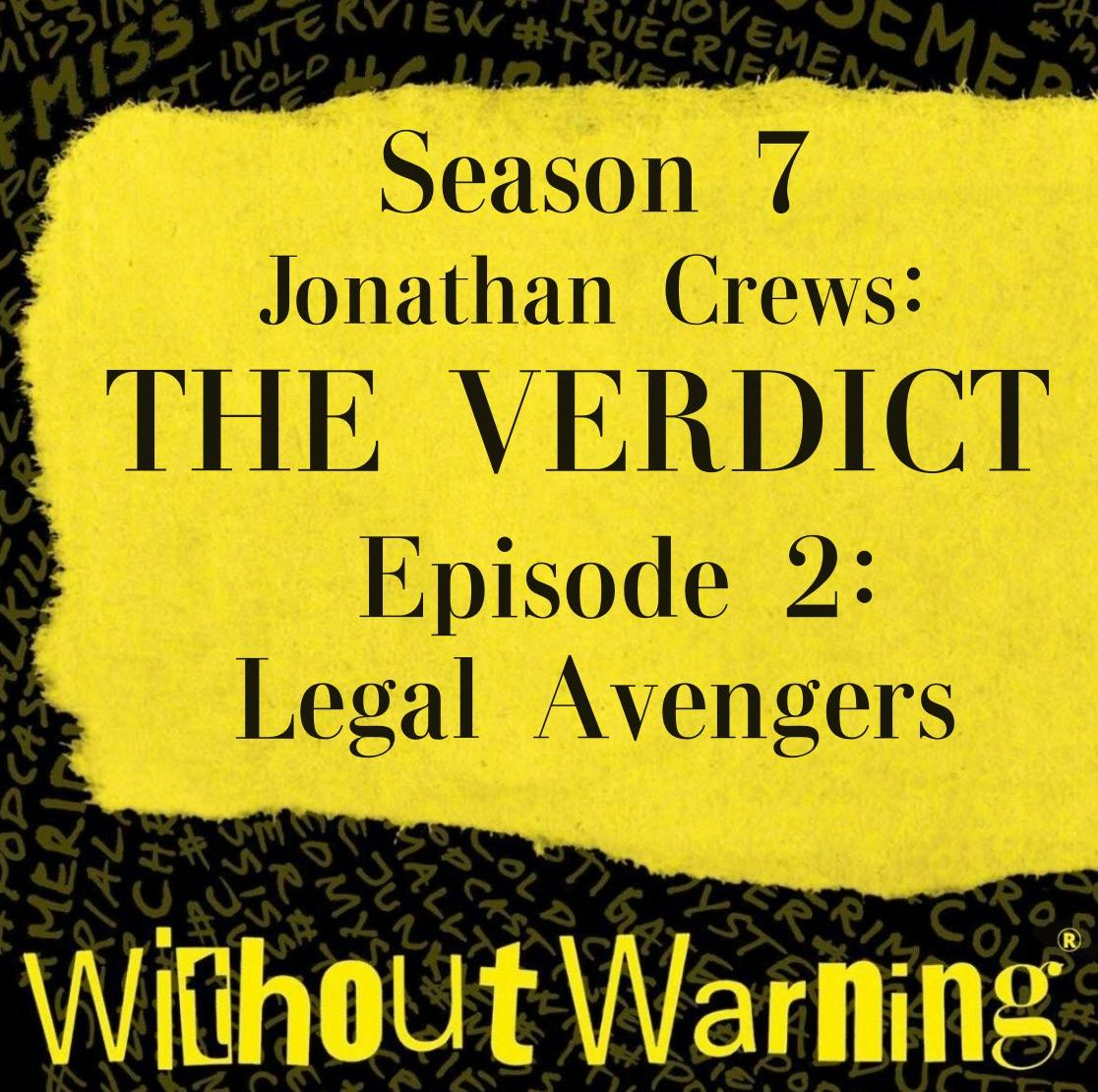 JONATHAN CREWS THE VERDICT: The Legal Avengers