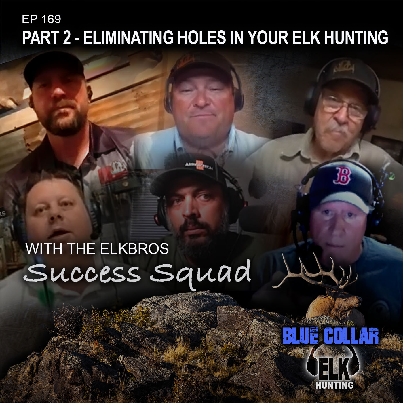 EP 169: Part 2 - Eliminating Holes In Your Elk Hunting - ElkBros Success Squad episode artwork