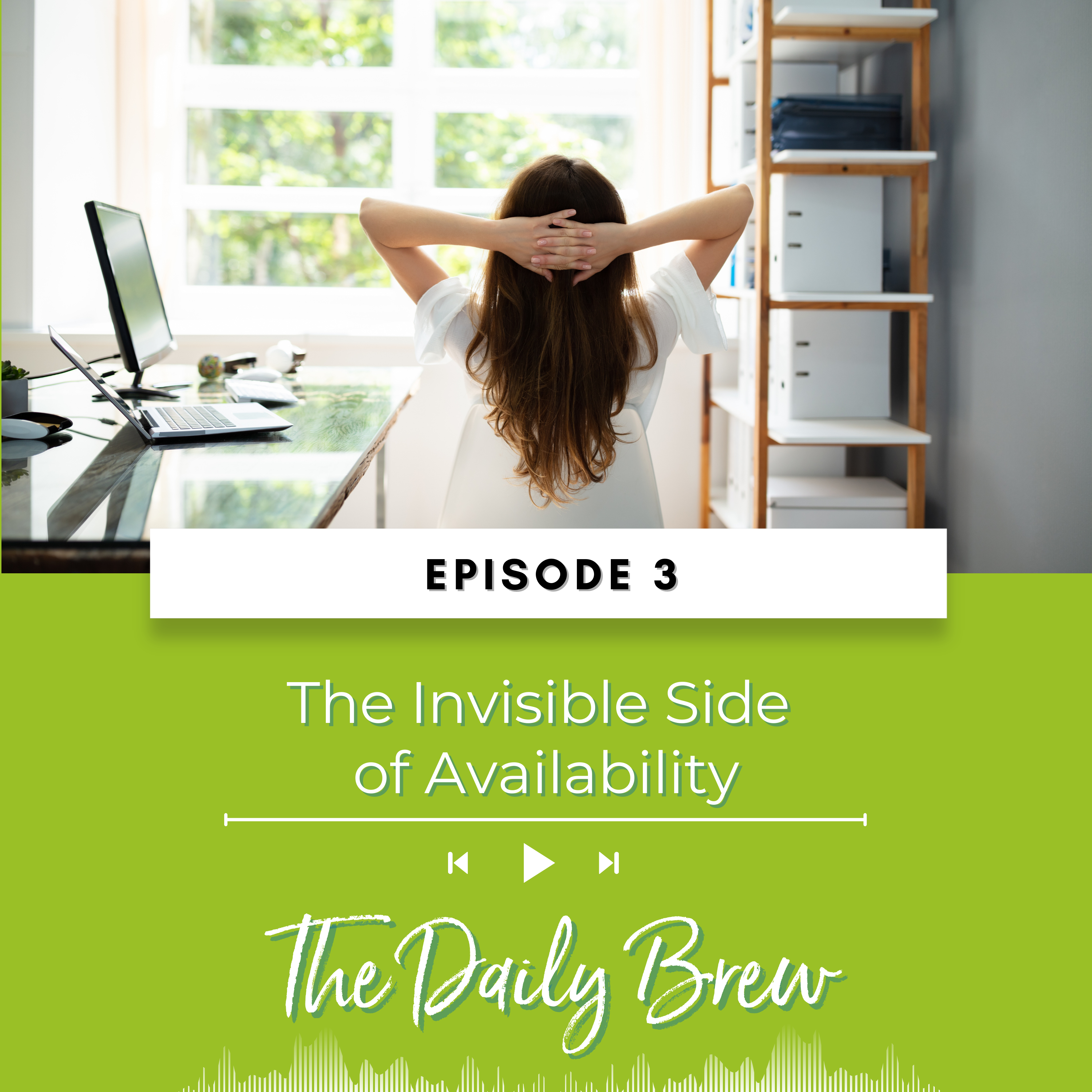 The Invisible Side of Availability EP 3 episode artwork