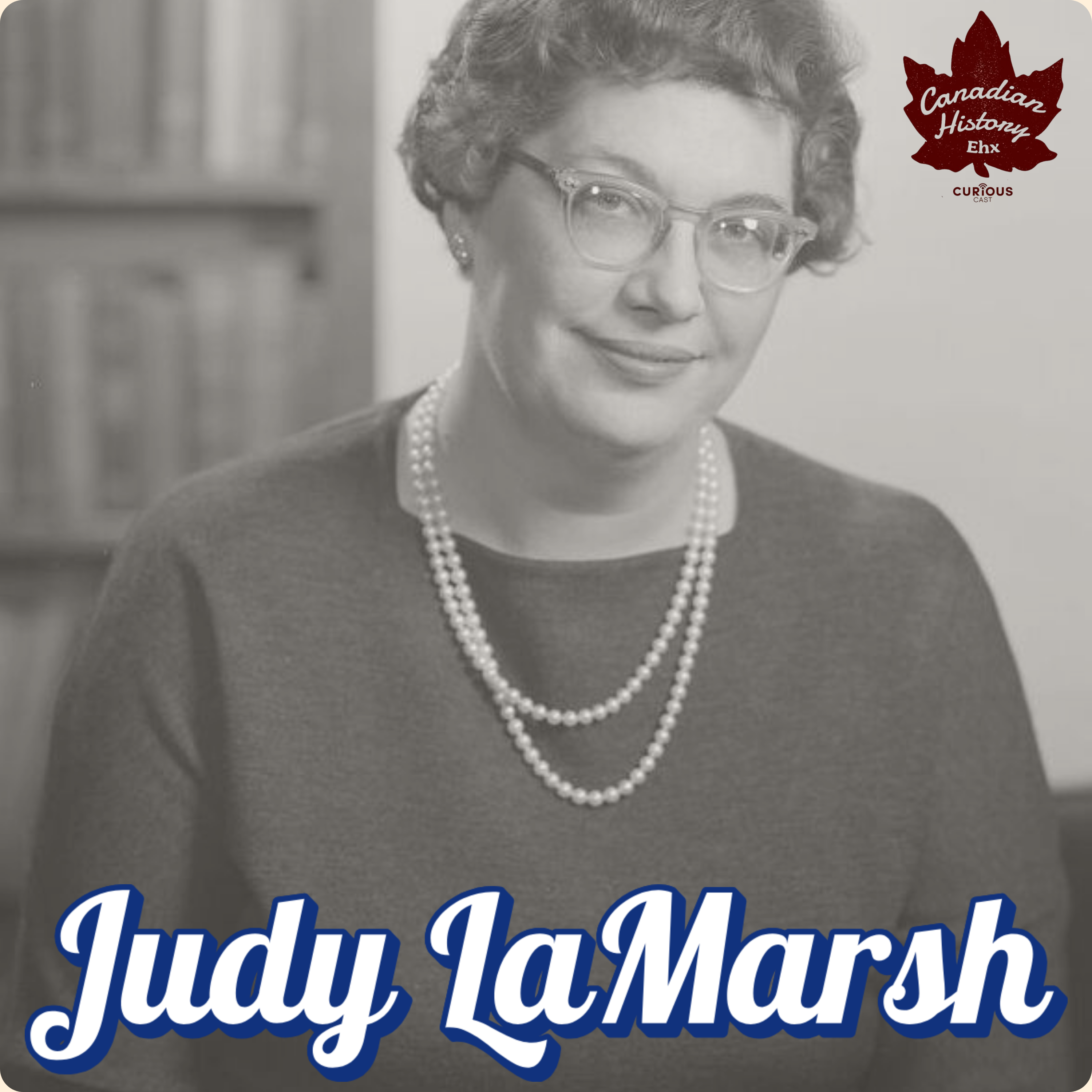 The Bird In the Gilded Cage: Judy LaMarsh
