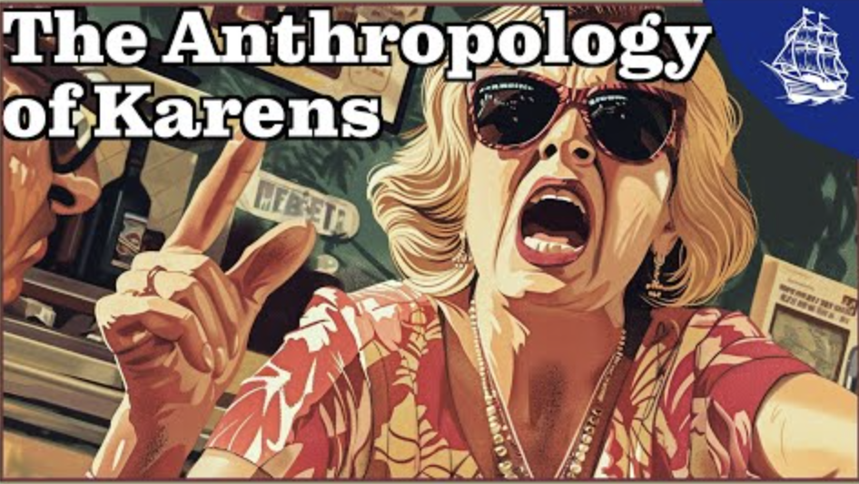 The Anthropology of Karens