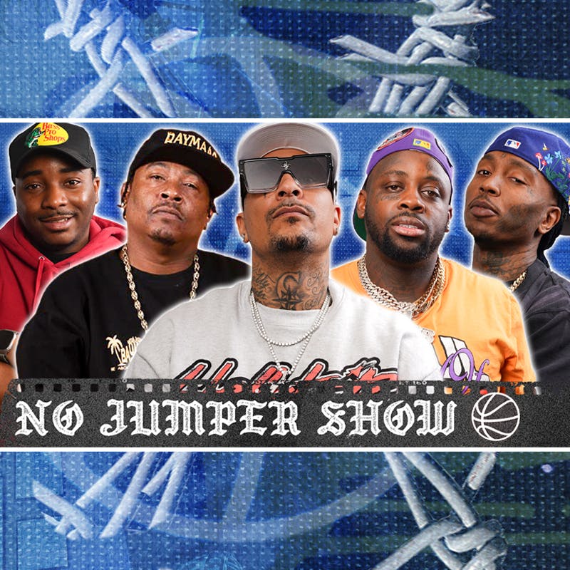 The No Jumper Show #219