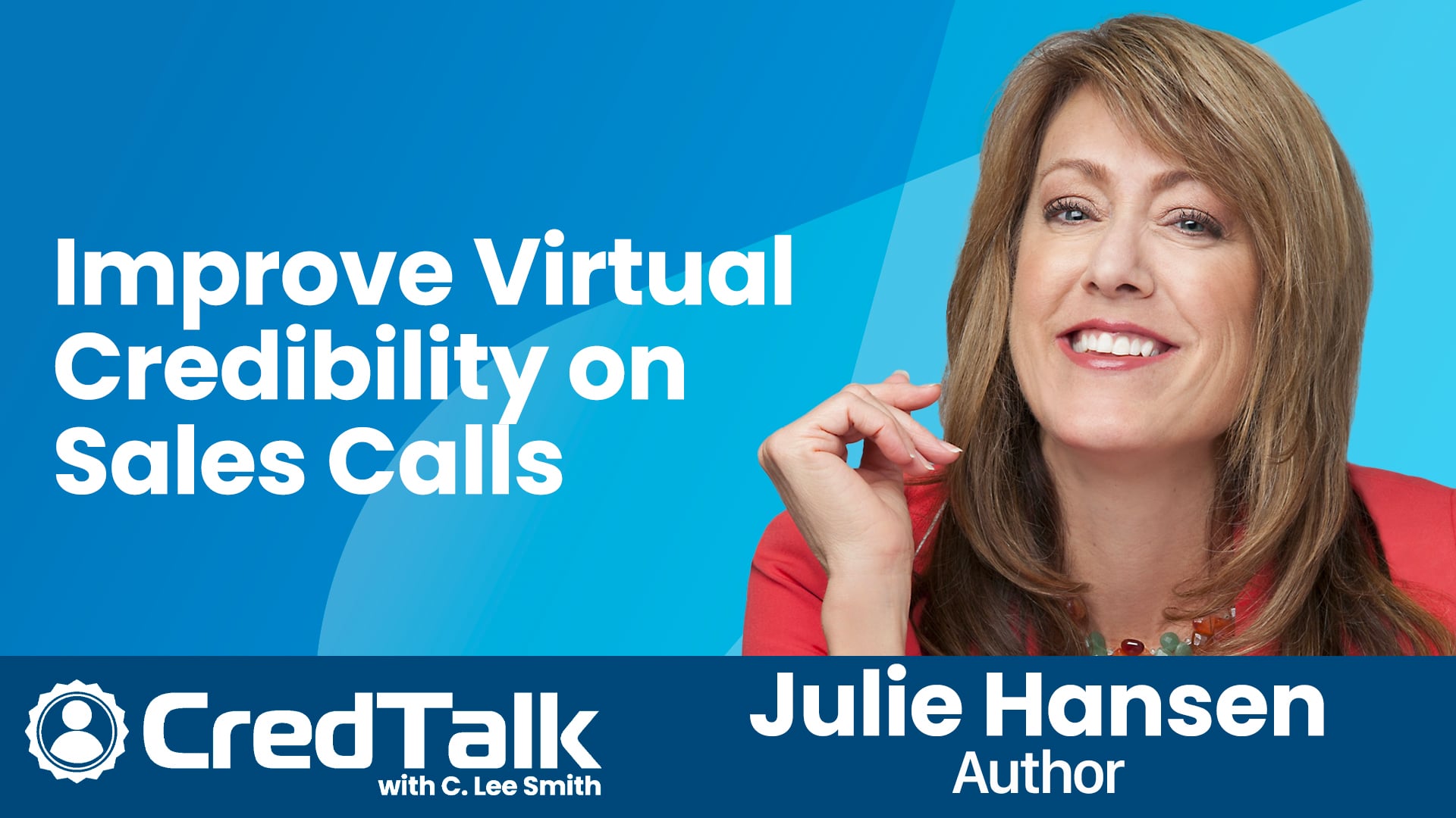 CredTalk: How to Improve Virtual Credibility on Video Sales Calls episode artwork