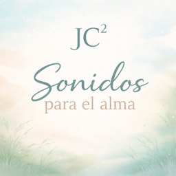 SONIDOS PARA EL ALMA.