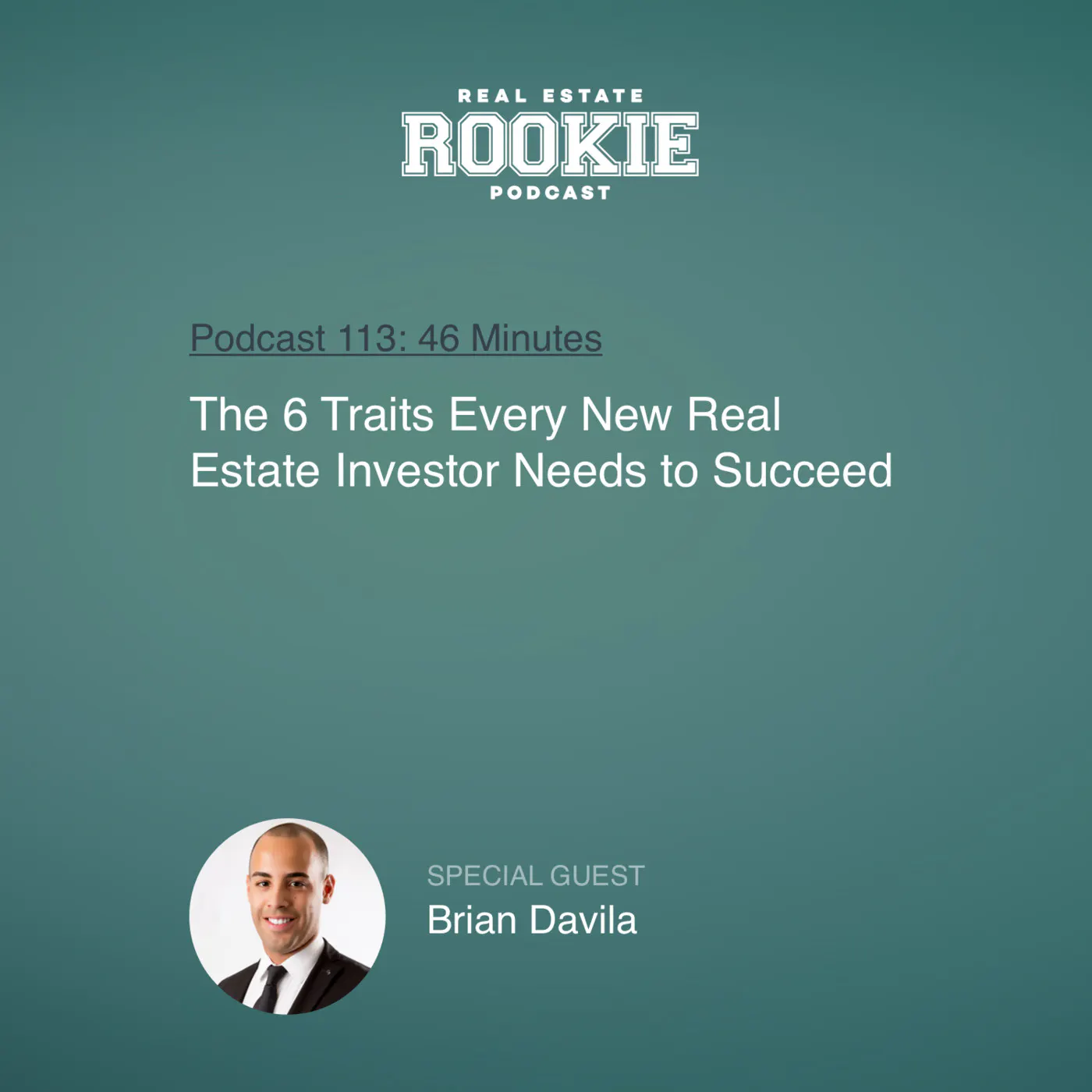 113: The 6 Traits Every New Real Estate Investor Needs to Succeed