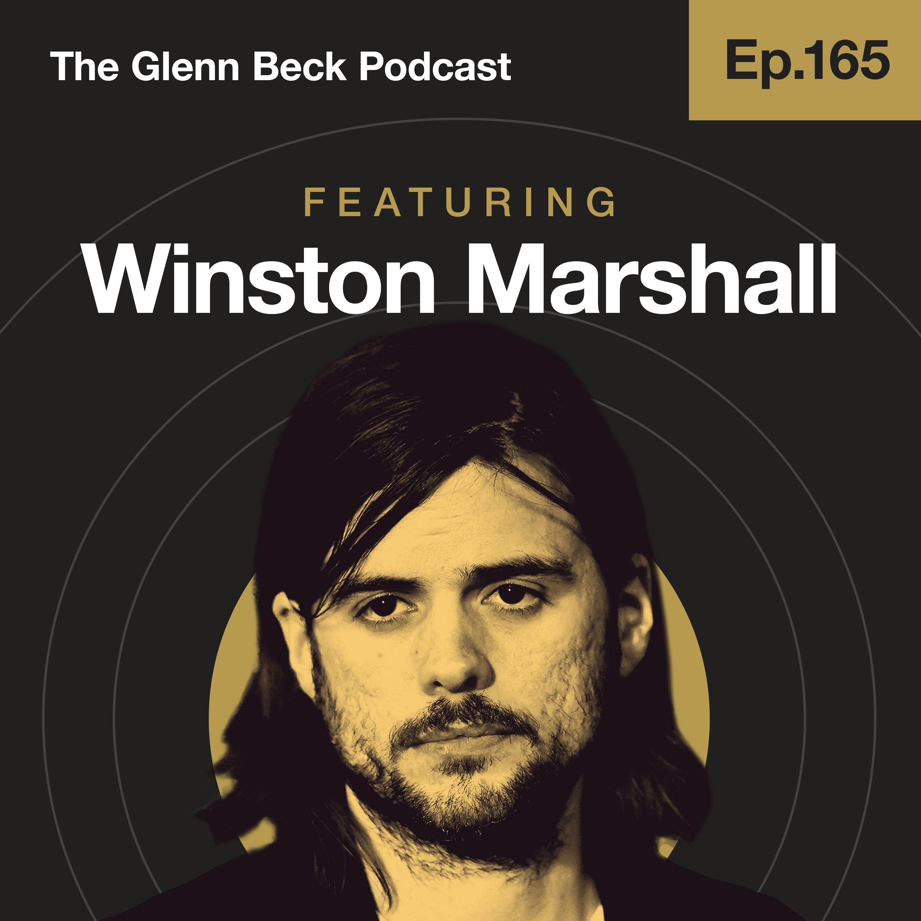 Ep 165 | This Famous Musician Risked EVERYTHING to Fight the Woke Mob | Winston Marshall | The Glenn Beck Podcast