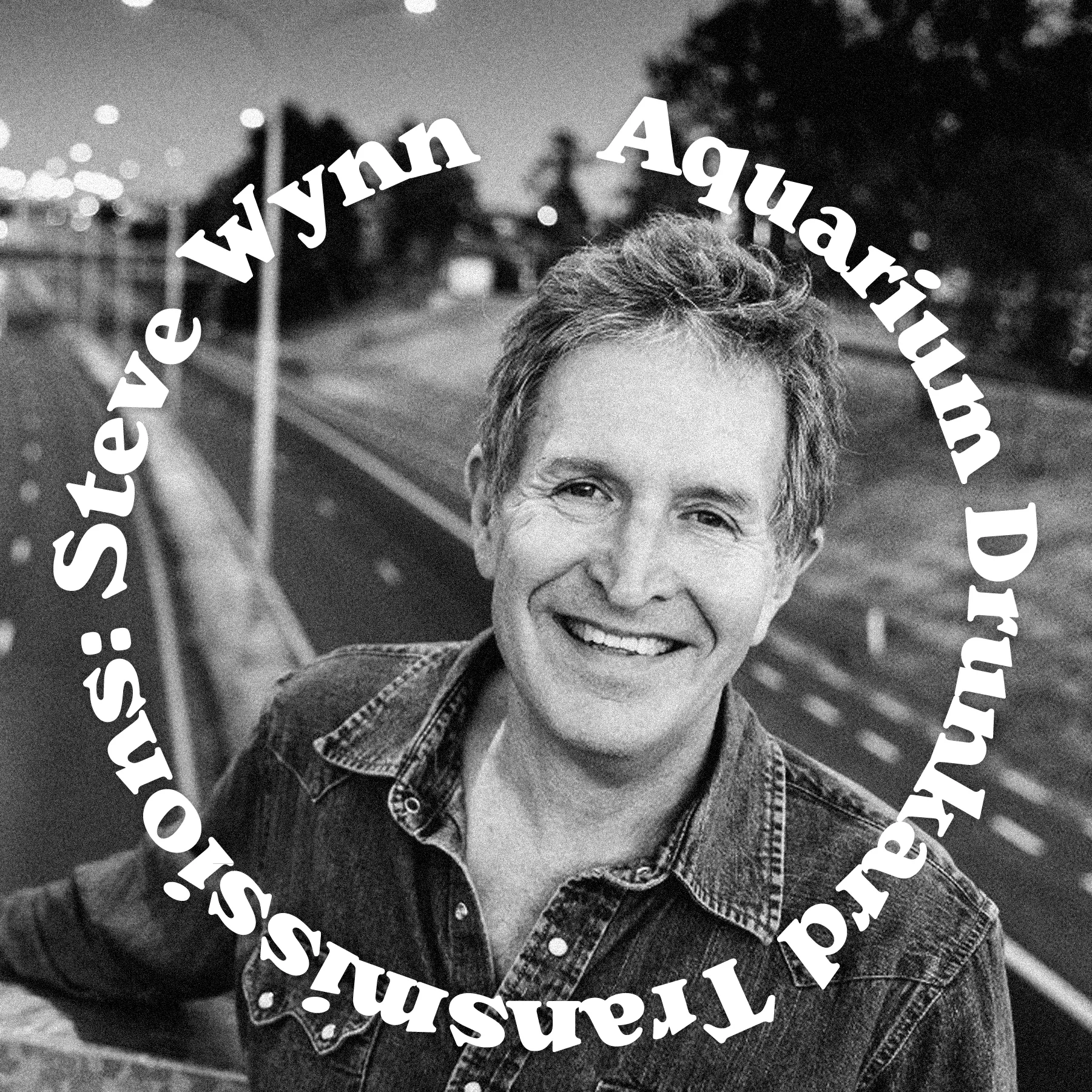Transmissions :: Steve Wynn (The Dream Syndicate) episode artwork
