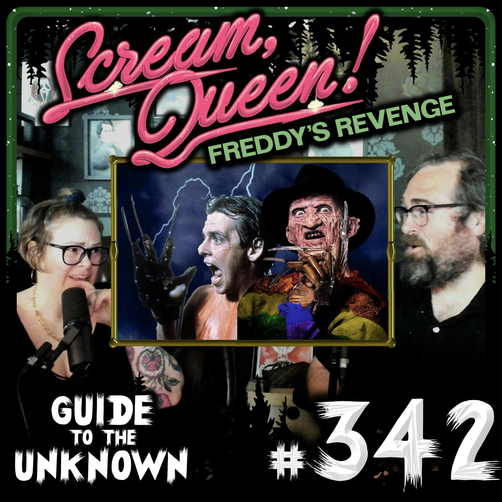 342: Scream, Queen: Freddy's Revenge