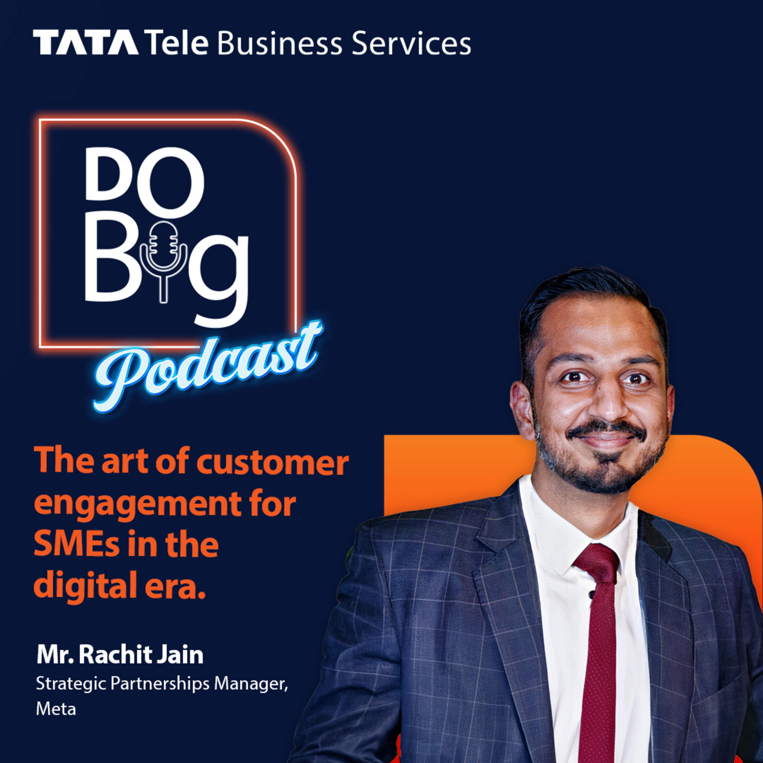 Ep 10- The Art of Customer Engagement for SMEs in the Digital Era. ft. Mr. Rachit Jain episode artwork