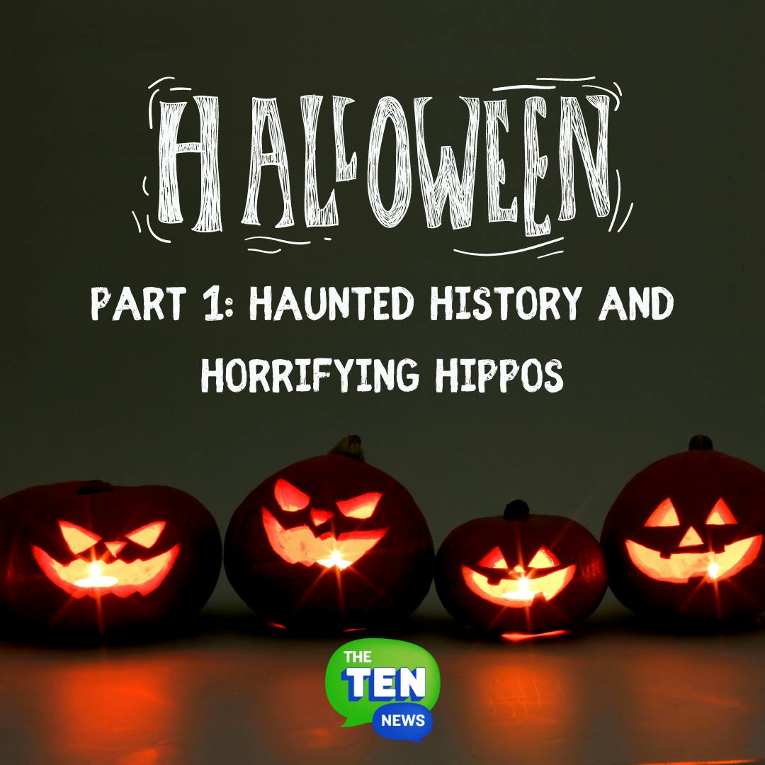 Re-air: Halloween Part 1- Haunted History and Horrifying Hippos 🙀 (10/27/21)