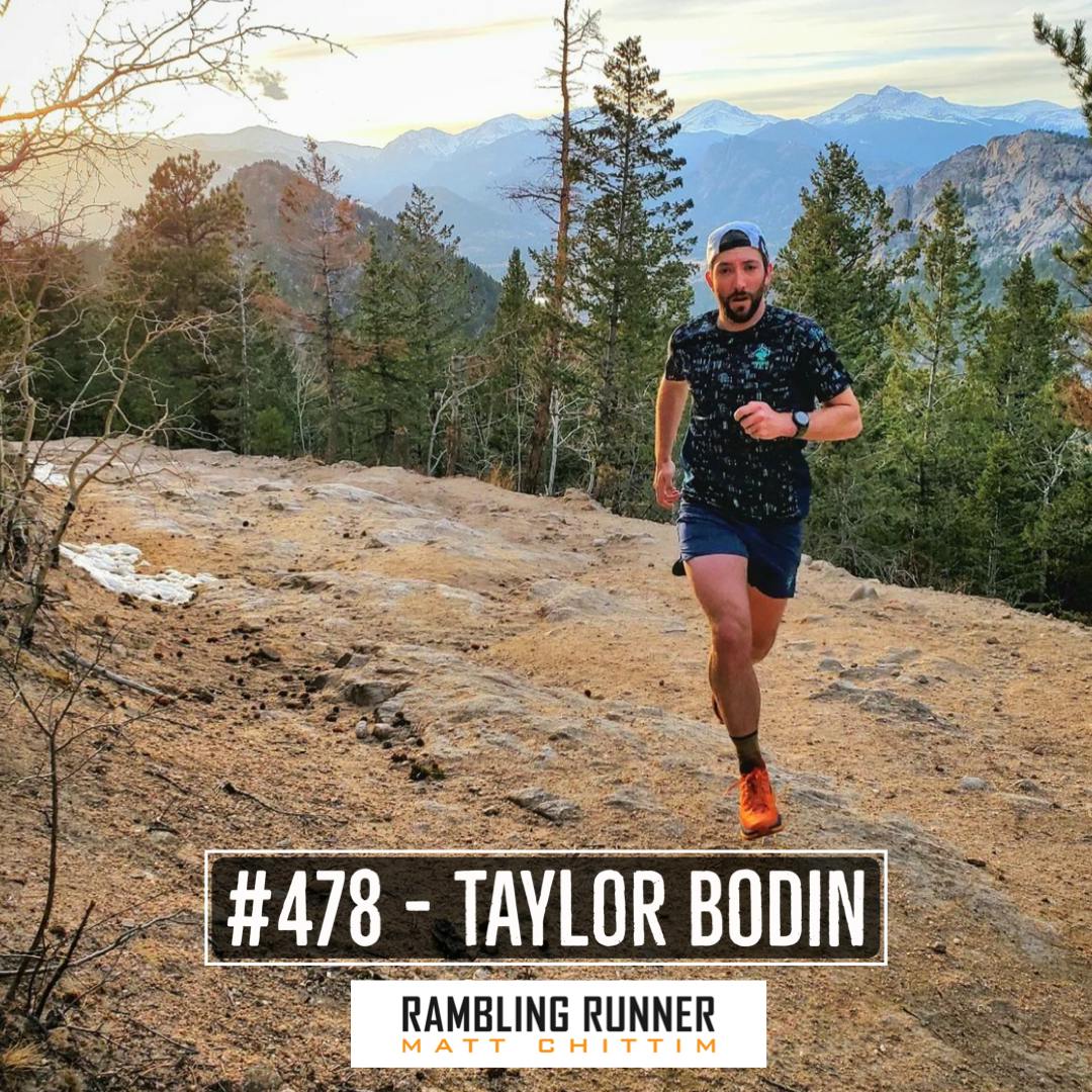 #478 - Taylor Bodin: Shoe Battles and Trail Shoe Talk!