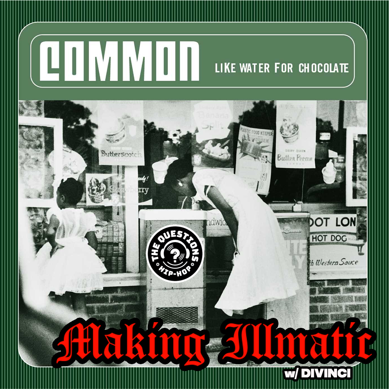 Making Illmatic: Common 'Like Water for Chocolate' w/ DiViNCi