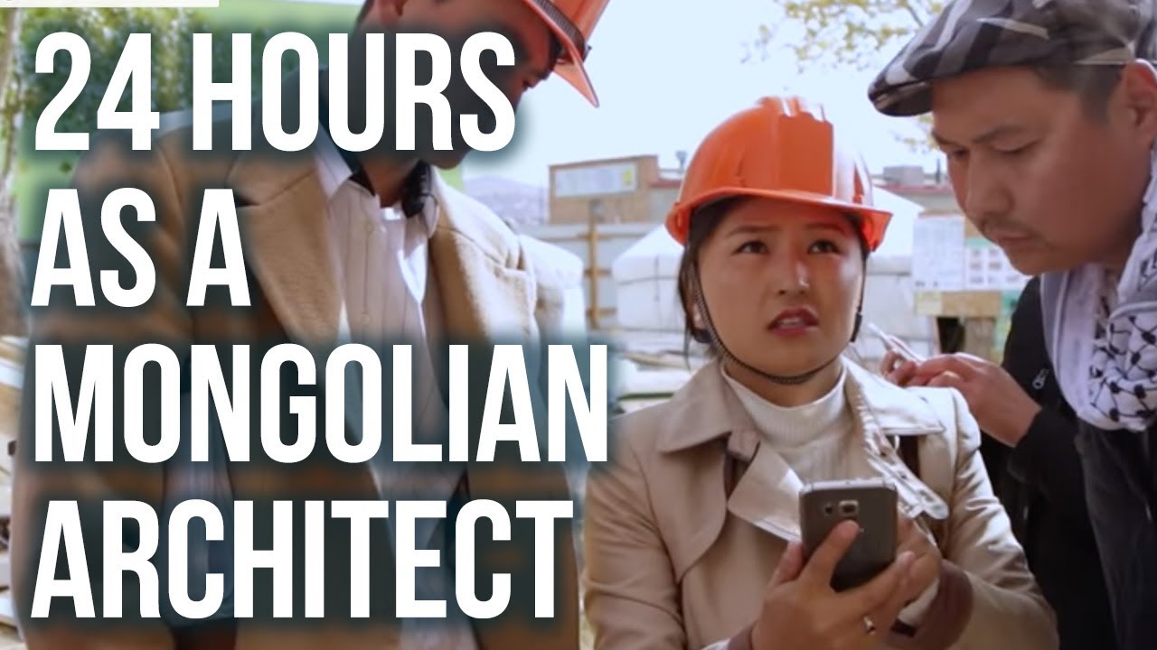 24 Hours As a Mongolian Architect