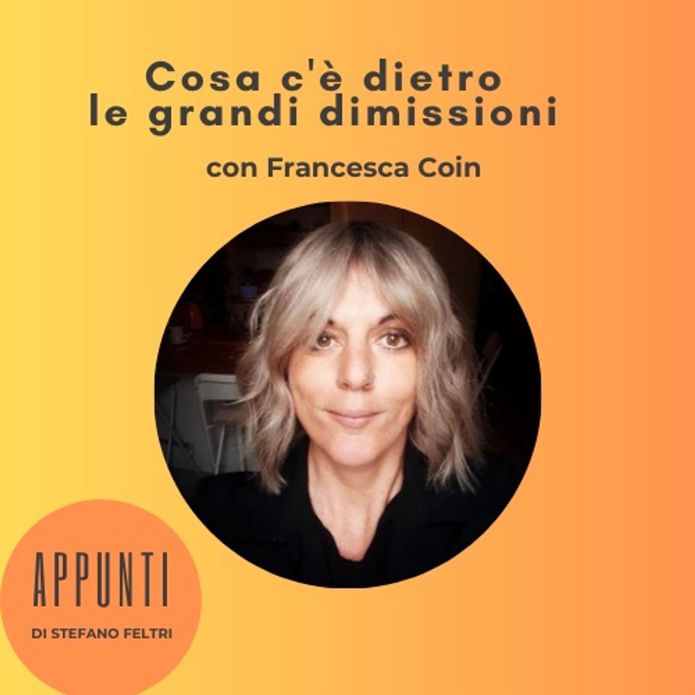 Appunti - Il podcast della newsletter di Stefano Feltri