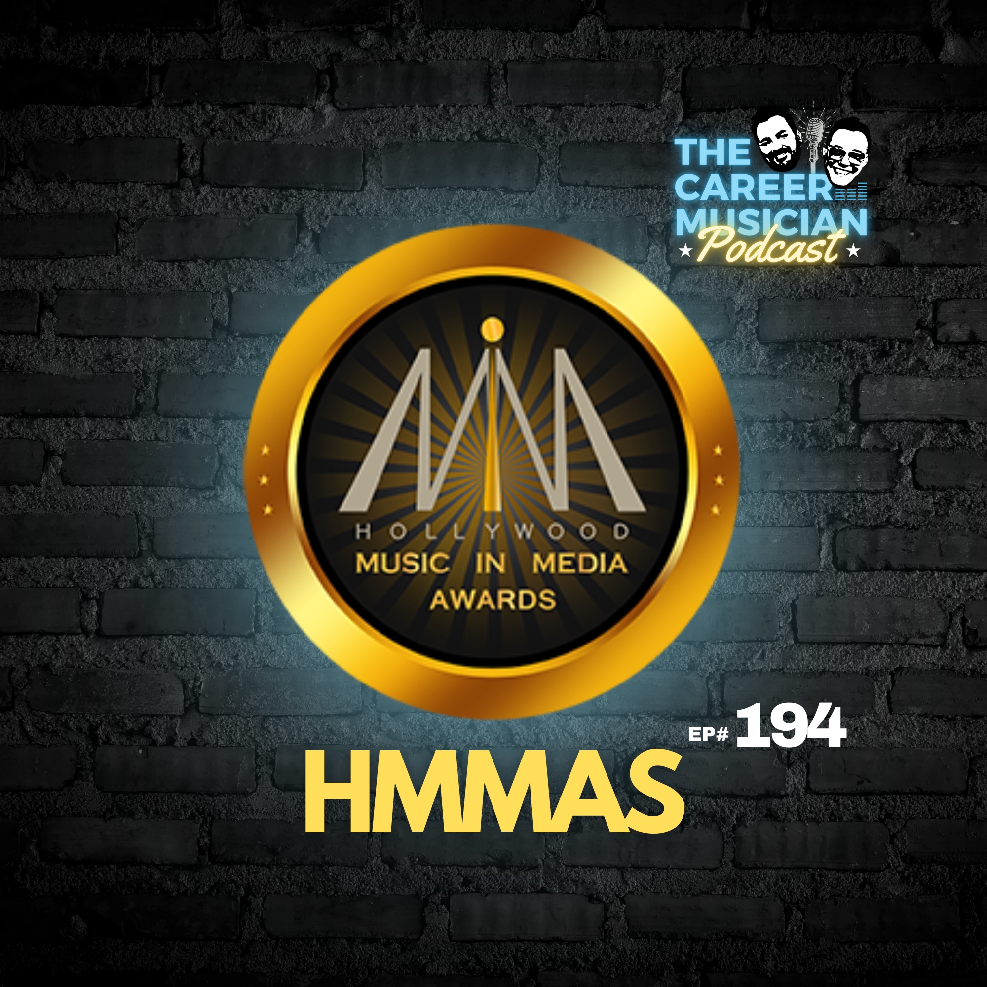 #194: The Ultimate Guide to Playing in a Hollywood House Band | The HMMAs episode artwork