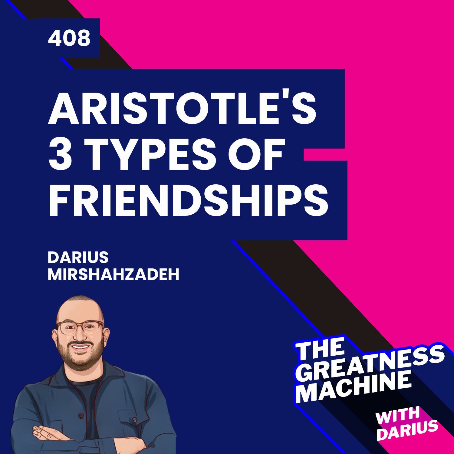 408 | What We Can Learn From Aristotle's 3 Types of Friendships