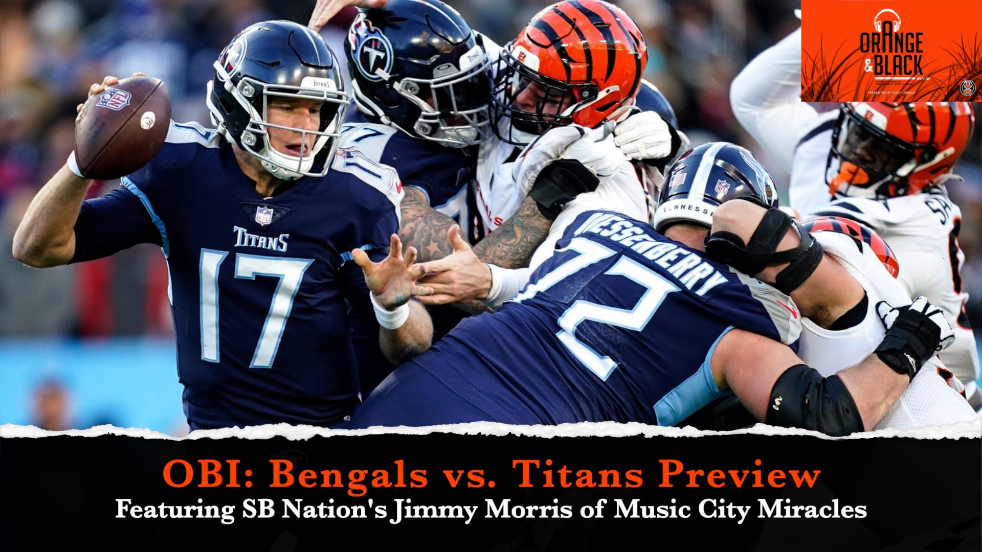 OBI: Week 12 Bengals vs. Titans Preview (Feat. Jimmy Morris of SB Nation's Music City Miracles) episode artwork