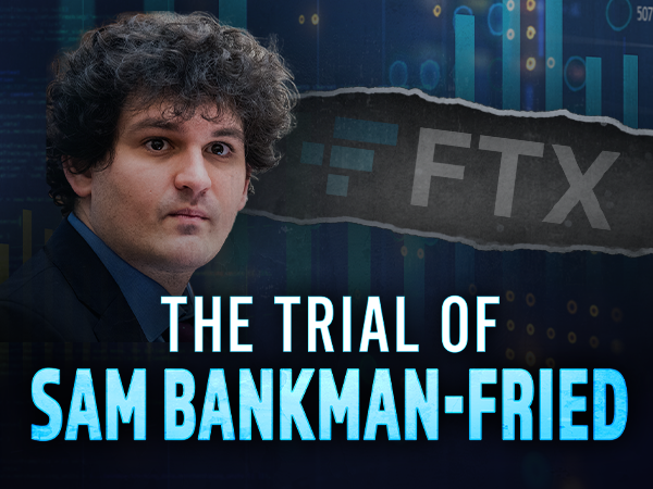 The Trial of Sam Bankman-Fried