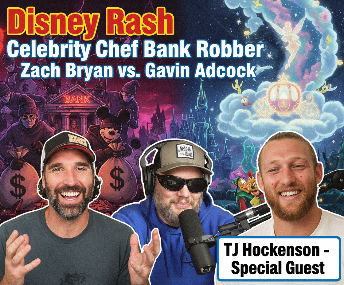 Disney Rash, Chef Turned Bank Robber, Zach Bryan and Gavin Adcock Feud | Special Guest: TJ Hockenson | Episode 2