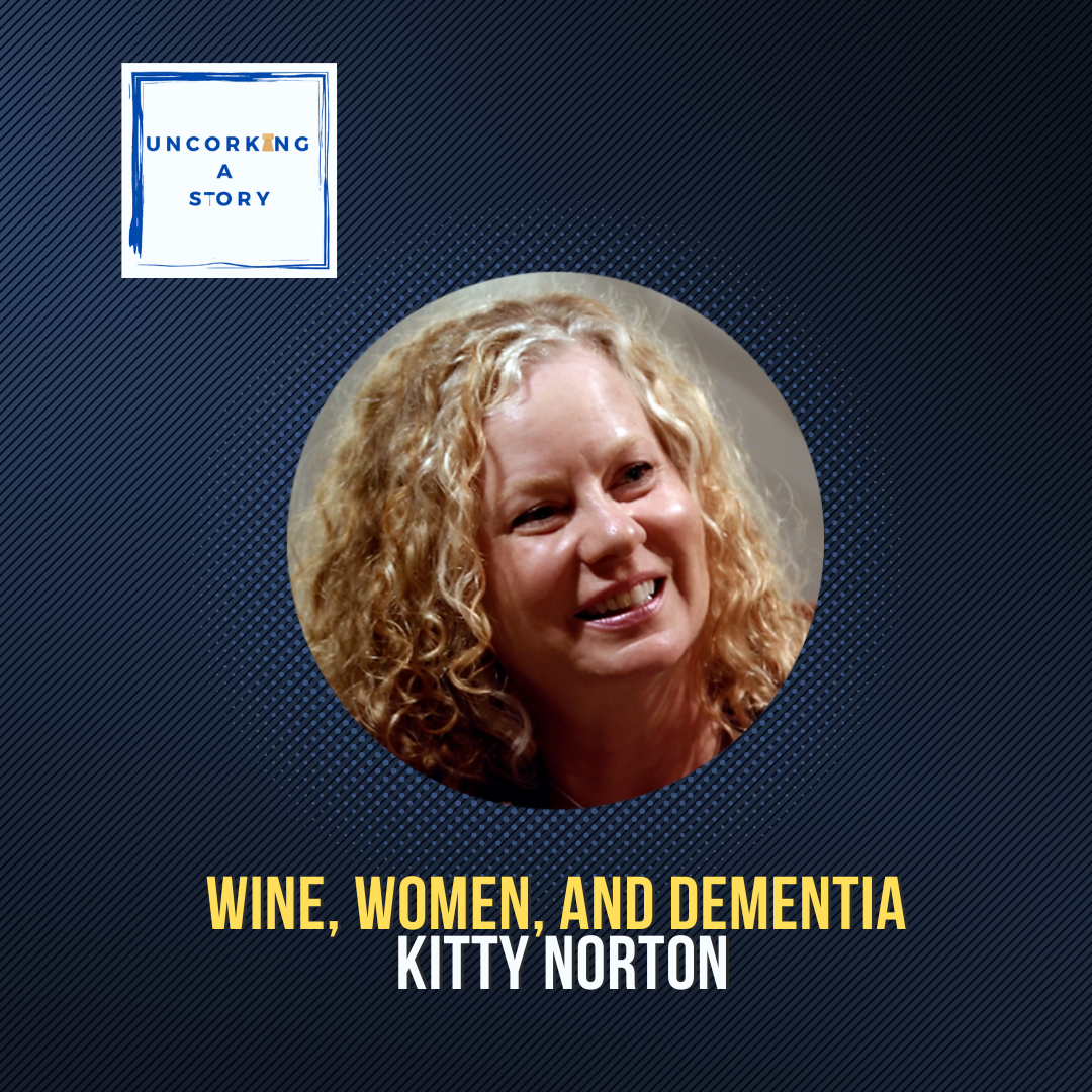 Wine, Women, and Dementia with Kitty Norton episode artwork