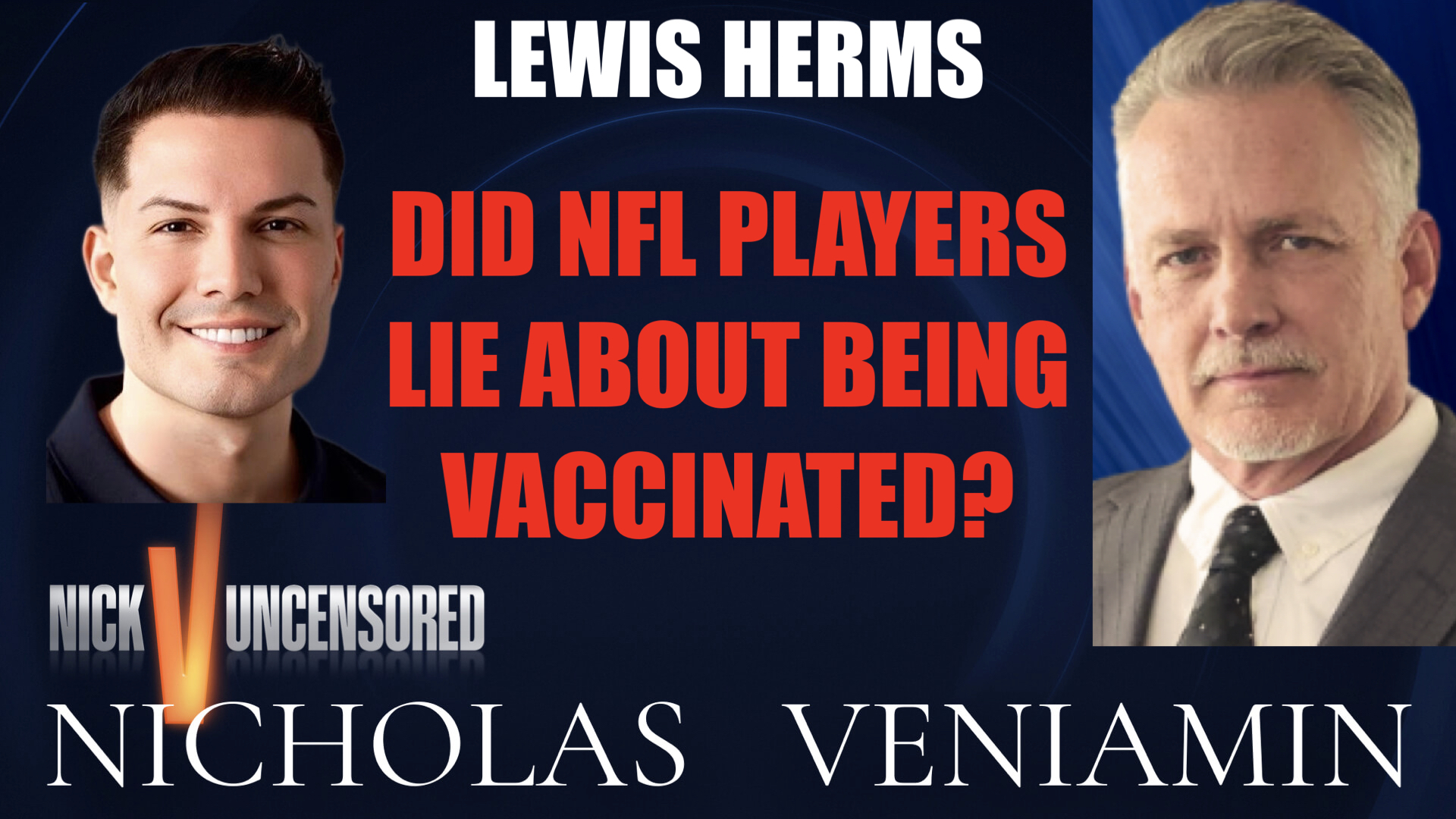 Lewis Herms Discusses NFL Players Lying About Vaccination To The Public with Nicholas Veniamin episode artwork