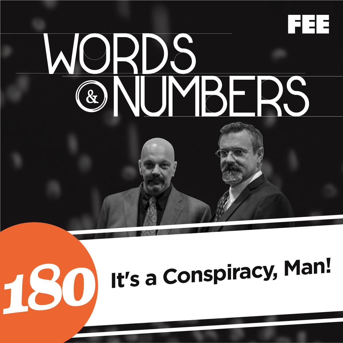 Episode 180: It’s a Conspiracy, Man!