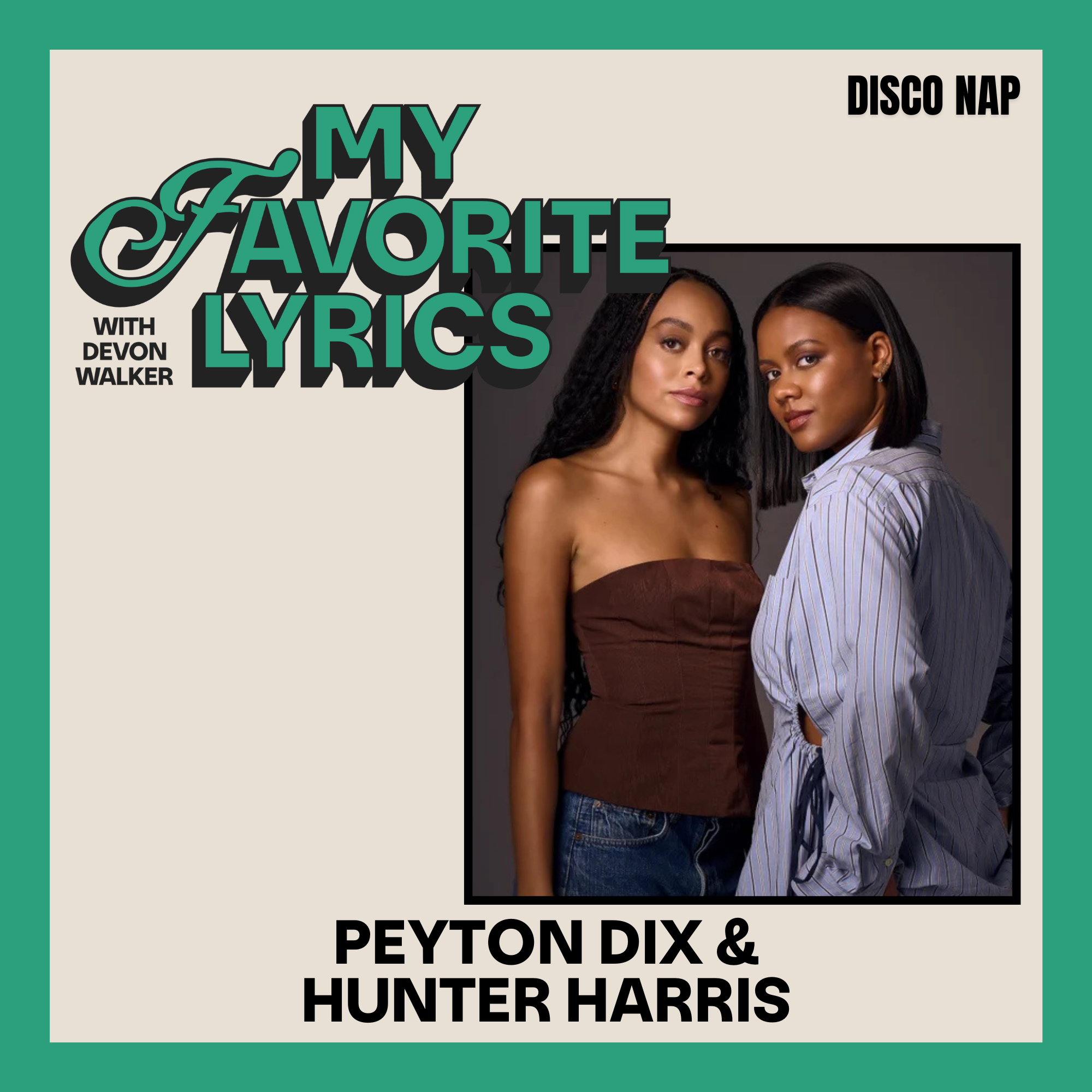 Two Bad B*tches with Peyton Dix & Hunter Harris