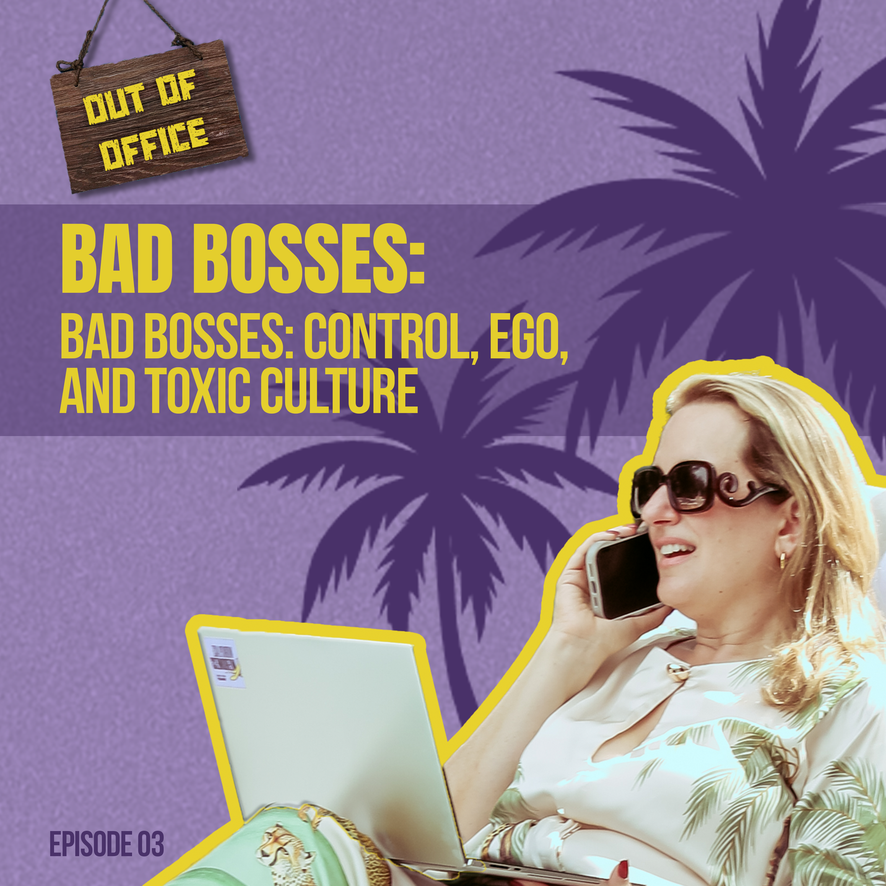 Bad Bosses: Control, Ego, and Toxic Culture episode artwork