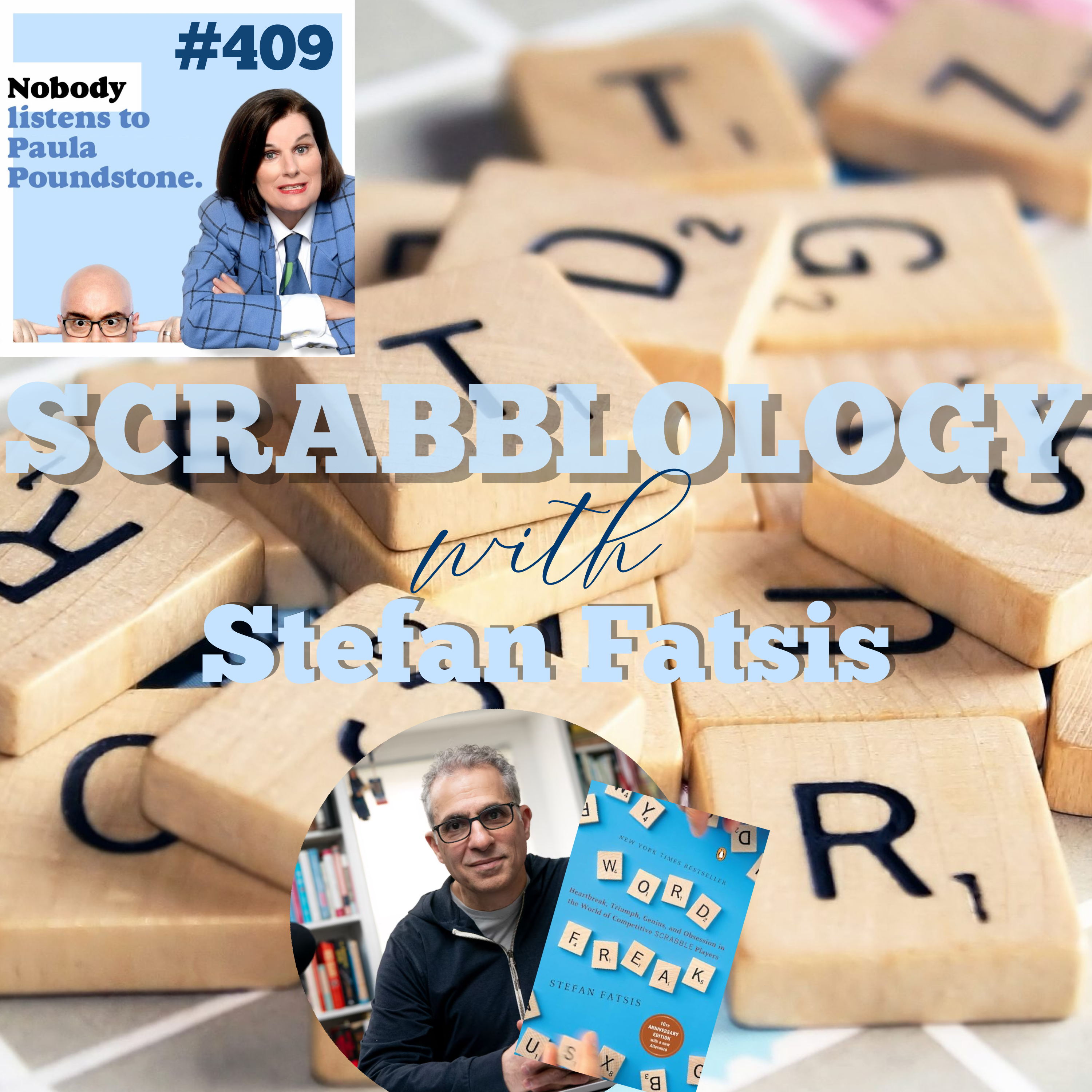 EP. 409: Scrabblology with Stefan Fatsis!