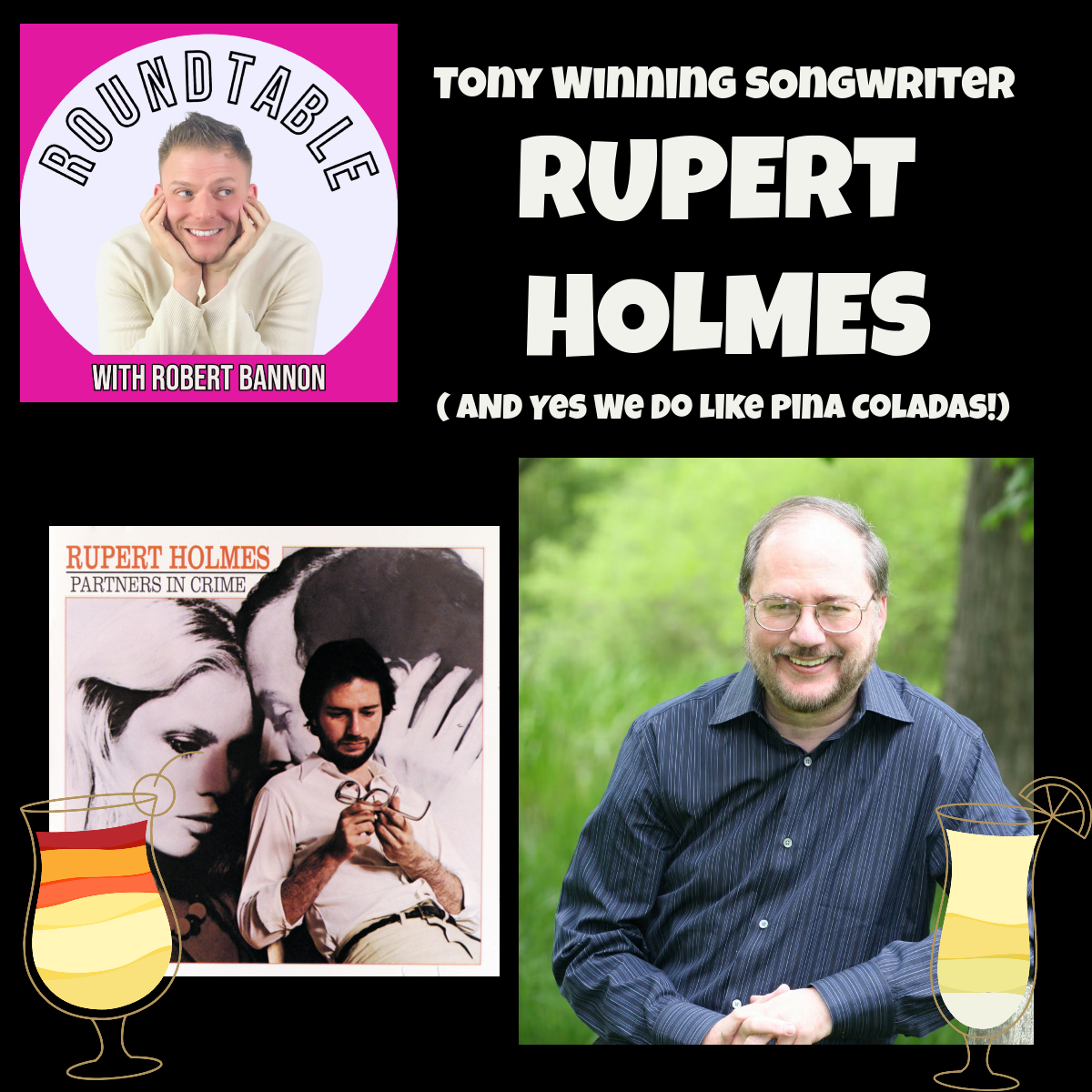Rupert Holmes, The Tony Winning Songwriter, Talks RBG, Writing Books, & Pina Coladas!