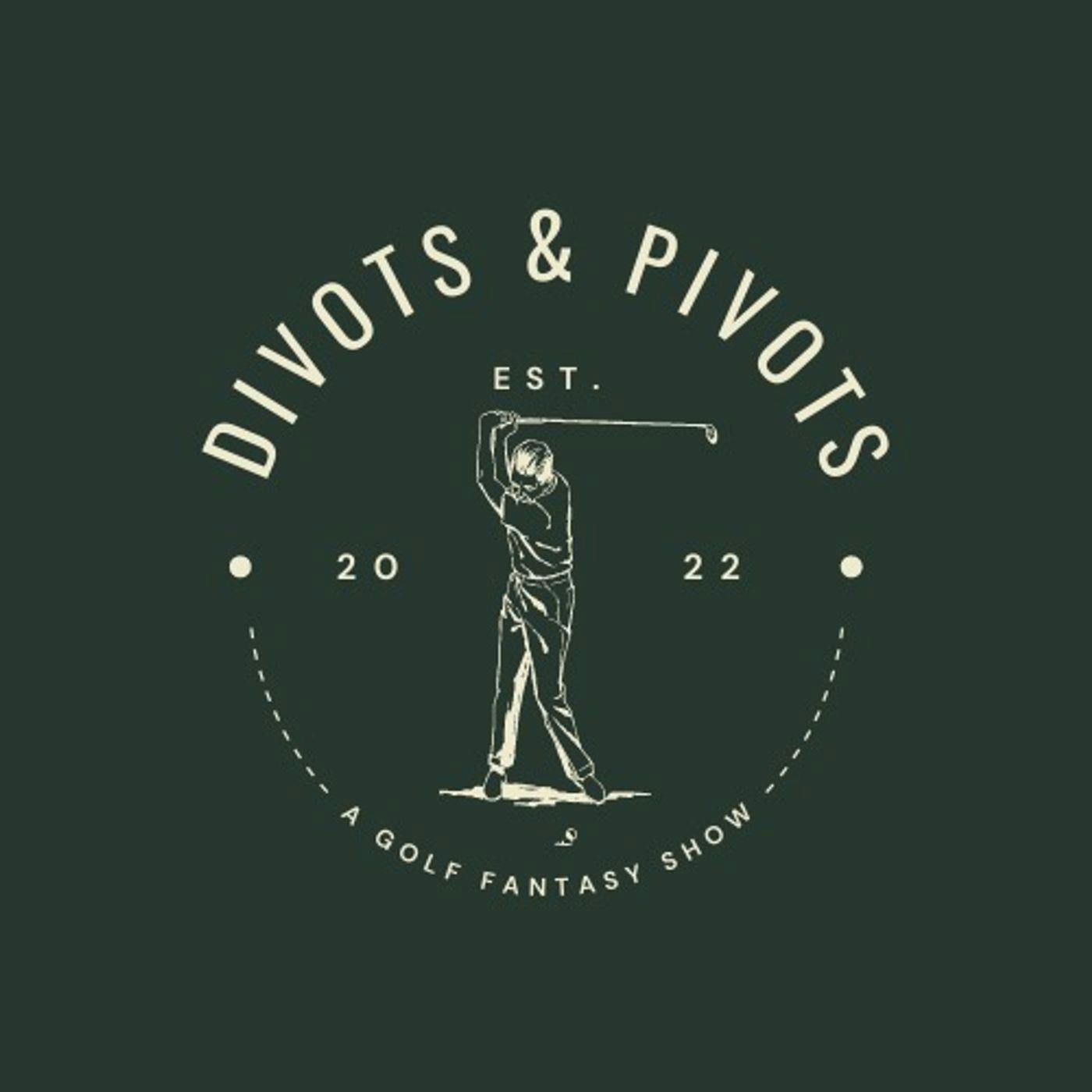 Divots and Pivots - Episode 37 - Embrace the Pivot