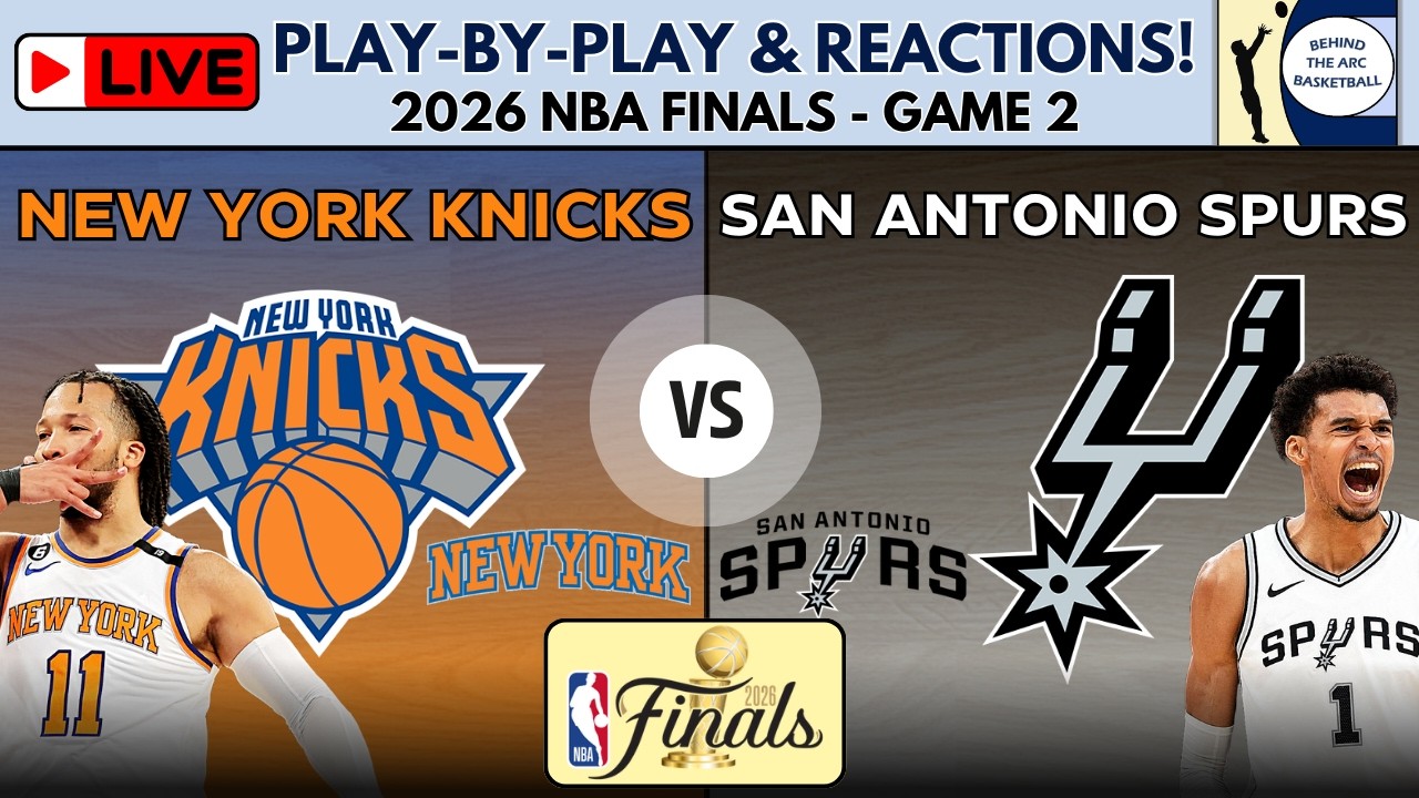 2026 NBA Finals - Game 2: New York Knicks vs San Antonio Spurs (Live Play-By-Play & Reactions) episode artwork