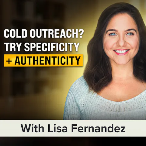 Cover art for Ready to Pitch Your First (or Next) Client? How to Stand Out in Any Inbox | Lisa Fernandez