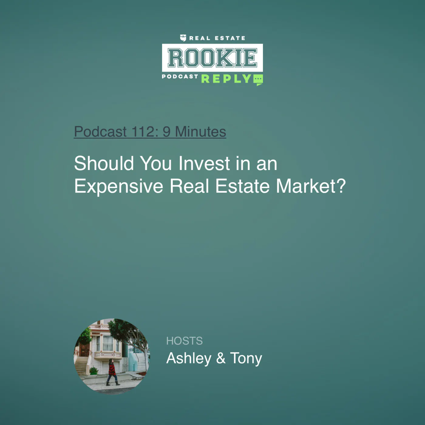 112: Rookie Reply: Should You Invest in an Expensive Real Estate Market?