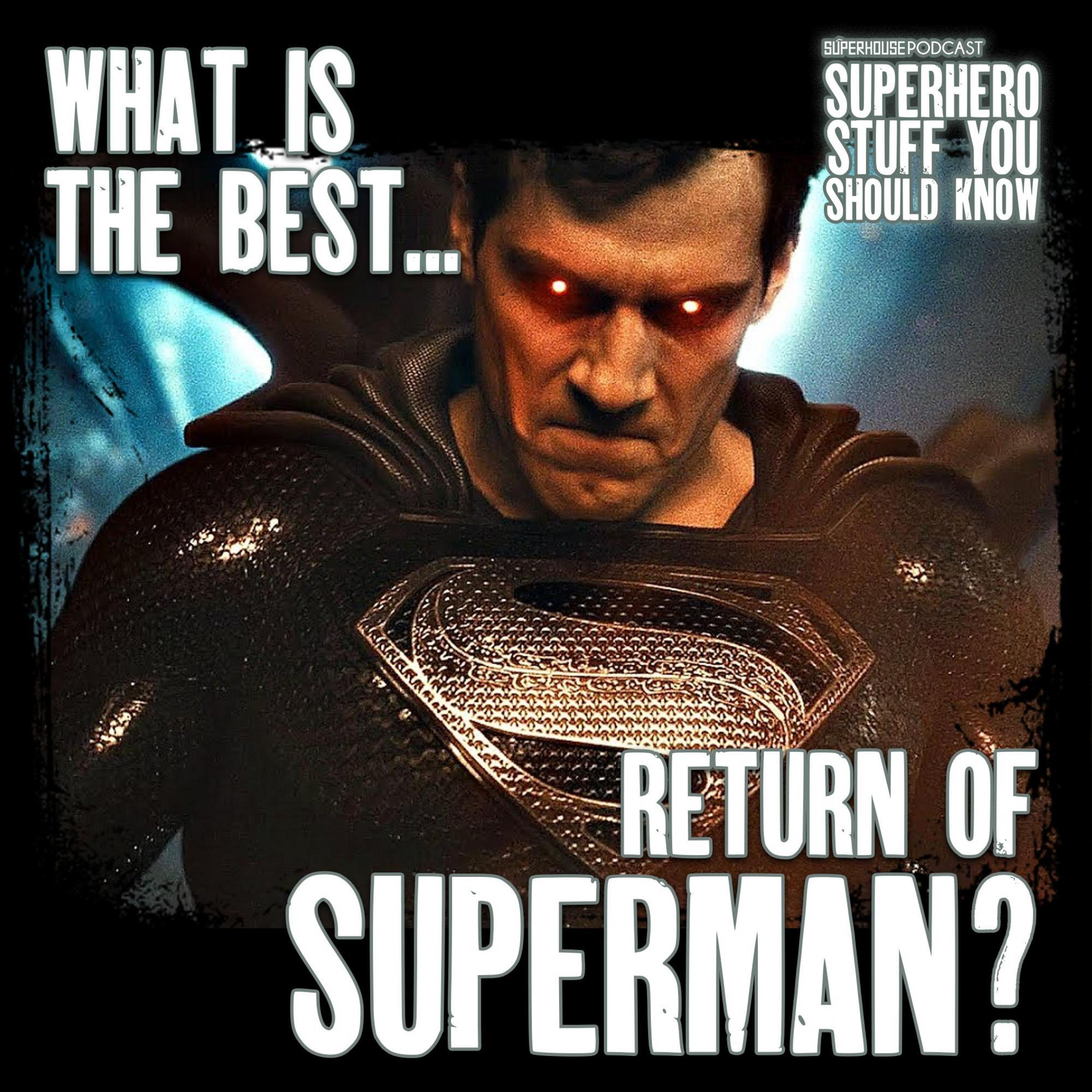 What's the Best Return of Superman? - Comics Vs. Movie Adaptations episode artwork