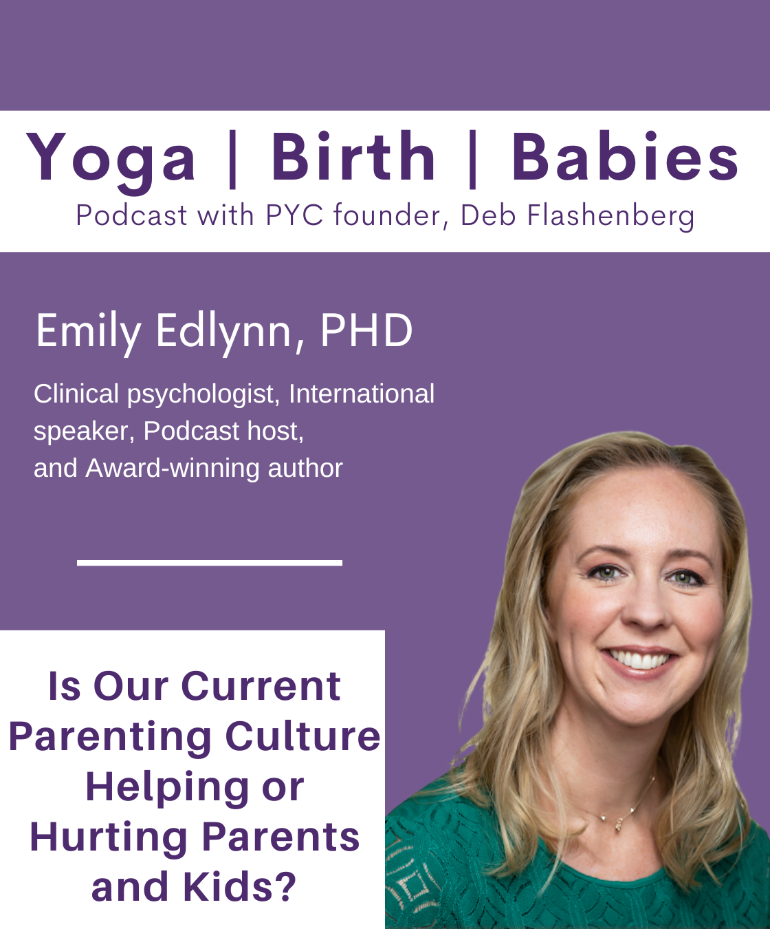 Is Our Current Parenting Culture Helping or Hurting Parents and Kids? with Emily Edlynn, PhD episode artwork